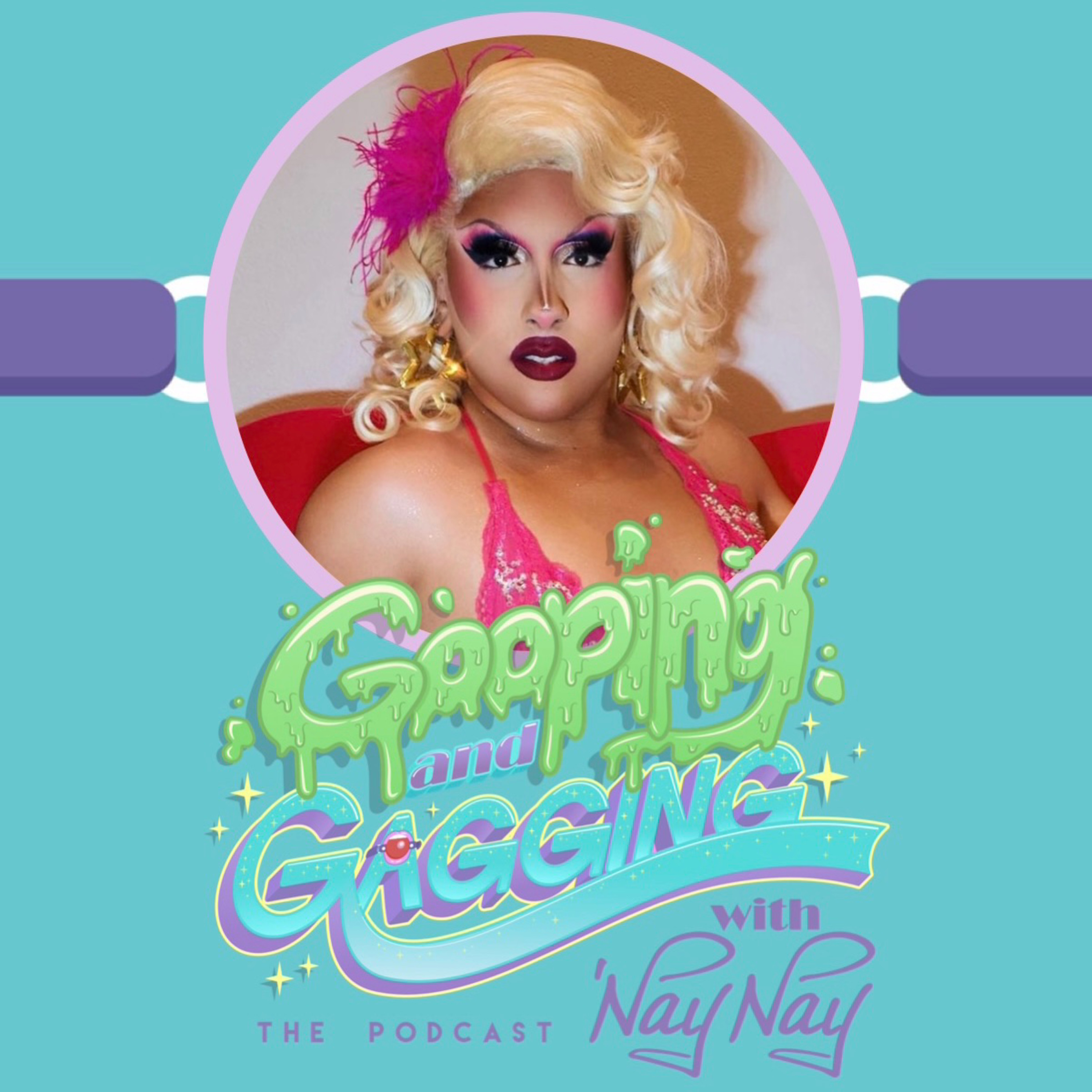 Gooping and Gagging with \'Naynay