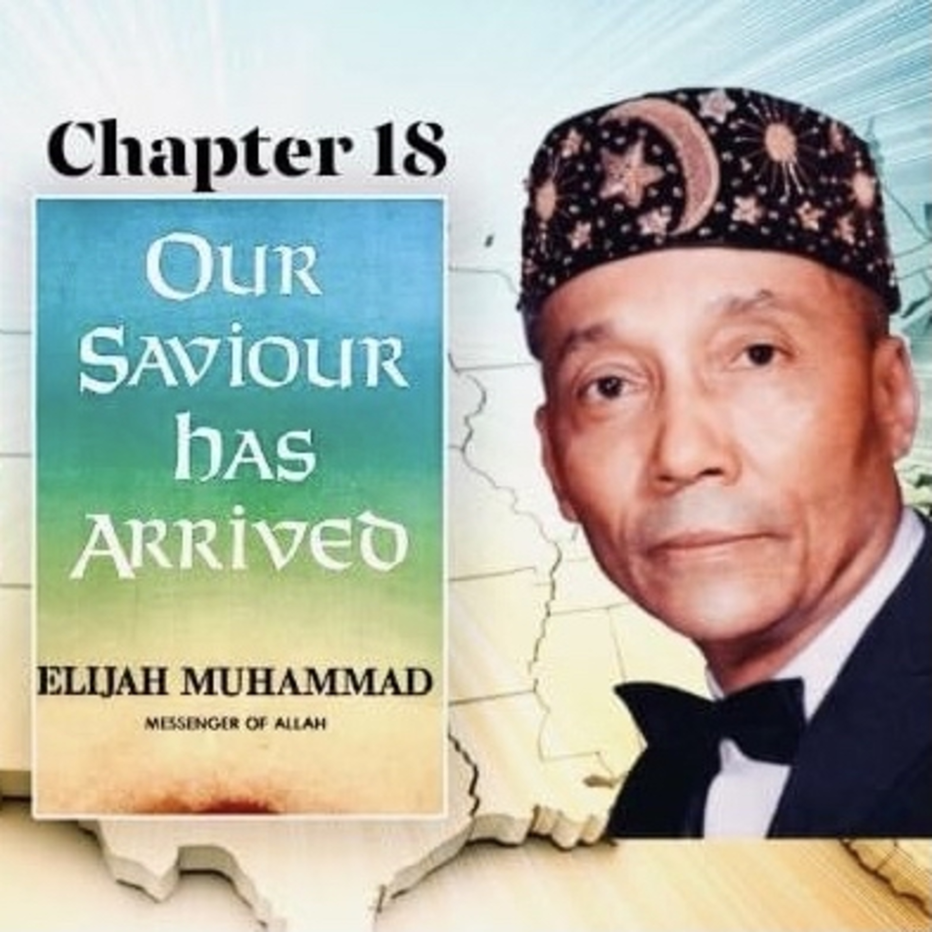 Our Saviour Has Arrived (1974) by the Most Honorable Elijah Muhammad