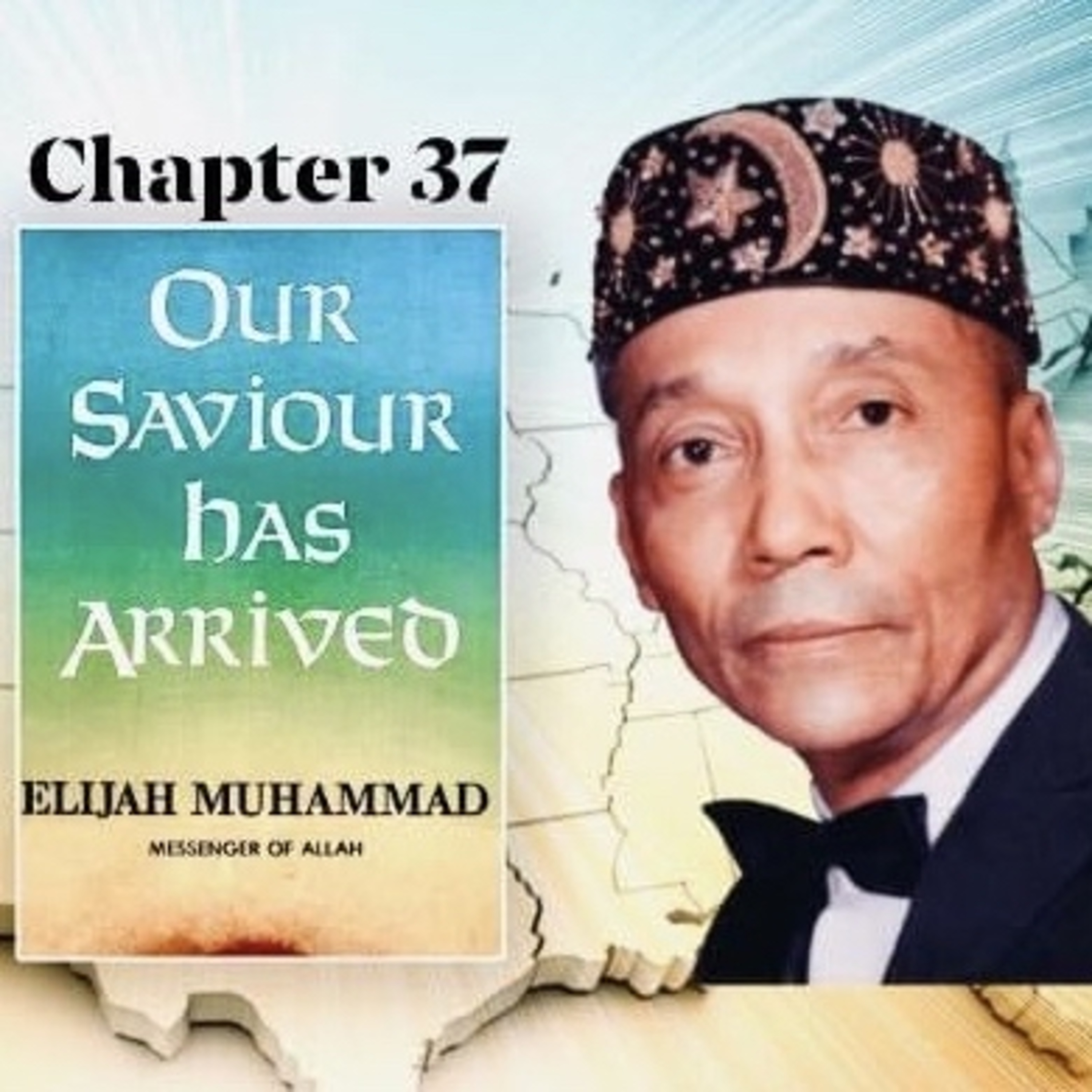 Our Saviour Has Arrived (1974) by the Most Honorable Elijah Muhammad