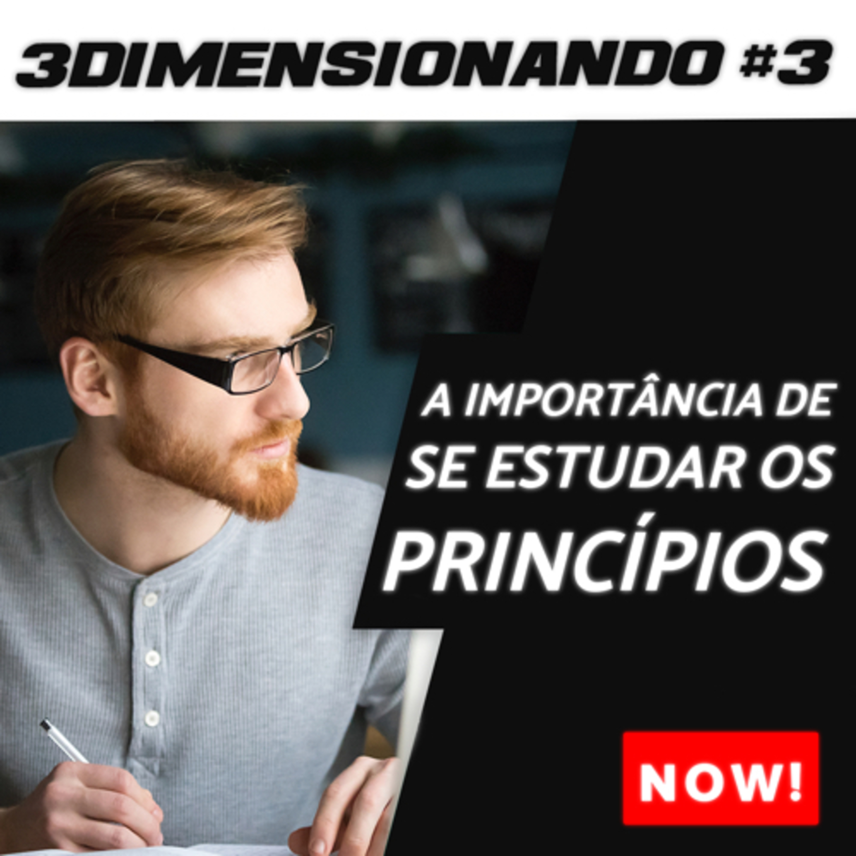 3Dimensionando - O primeiro podcast de treinamento tridimensional
