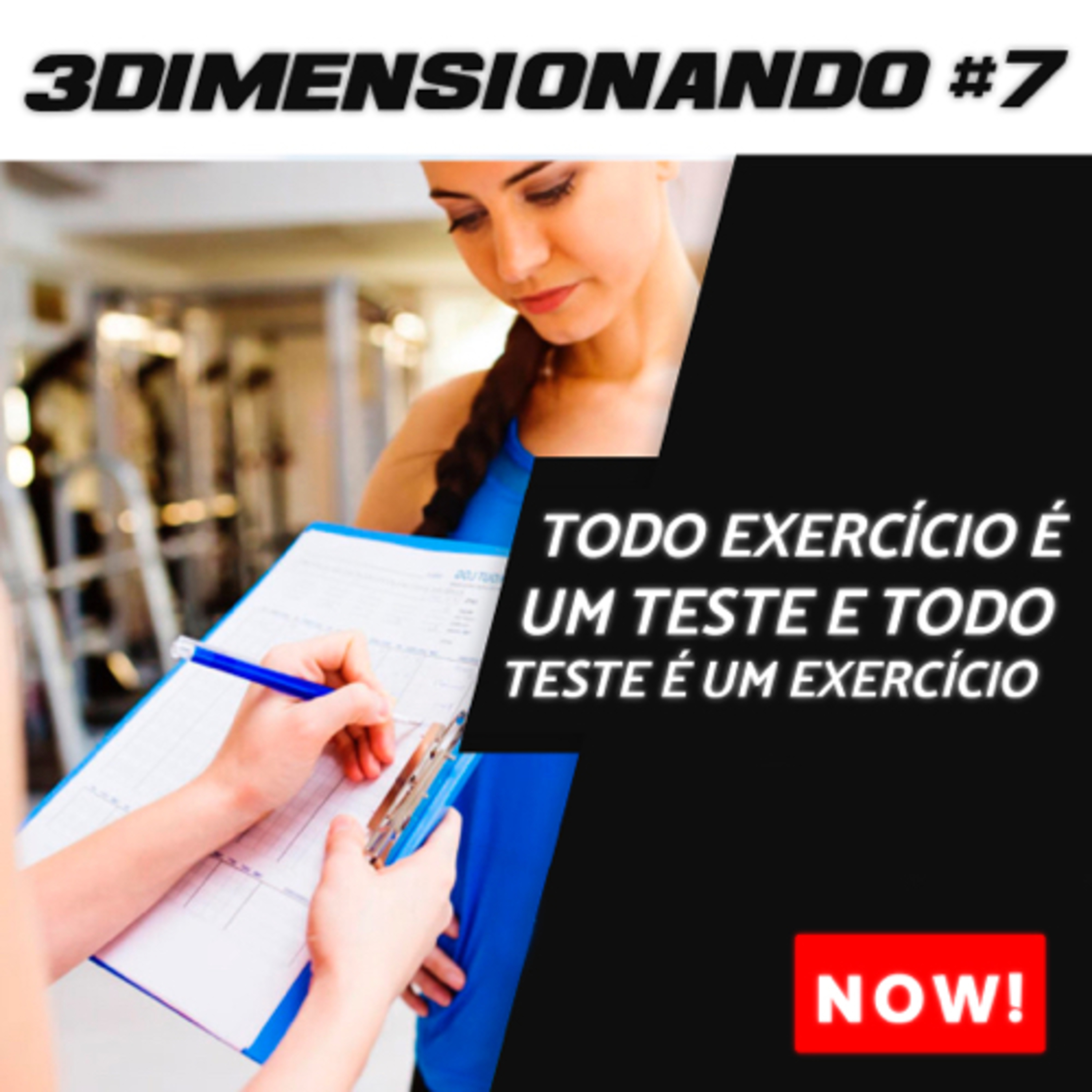 3Dimensionando - O primeiro podcast de treinamento tridimensional
