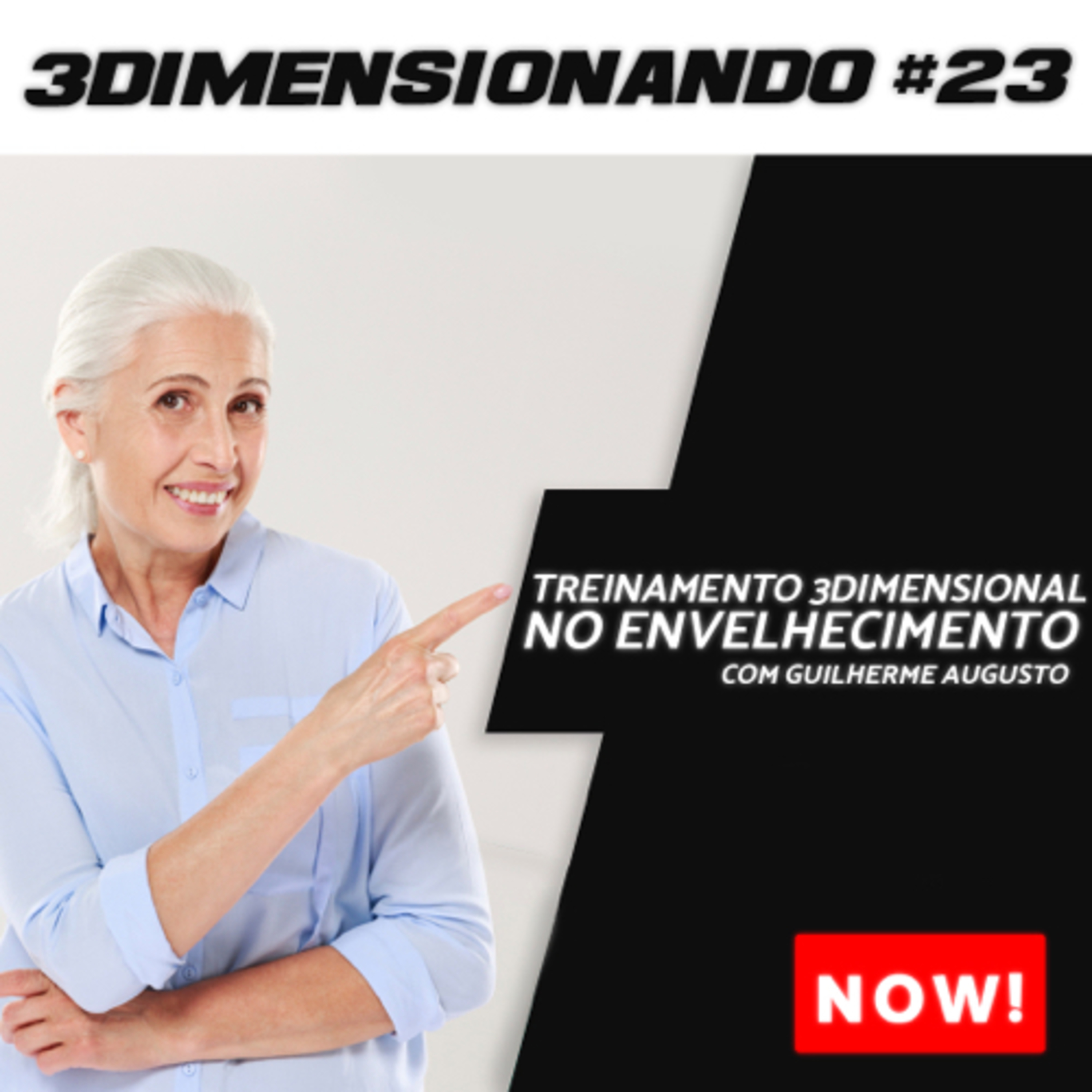 3Dimensionando - O primeiro podcast de treinamento tridimensional