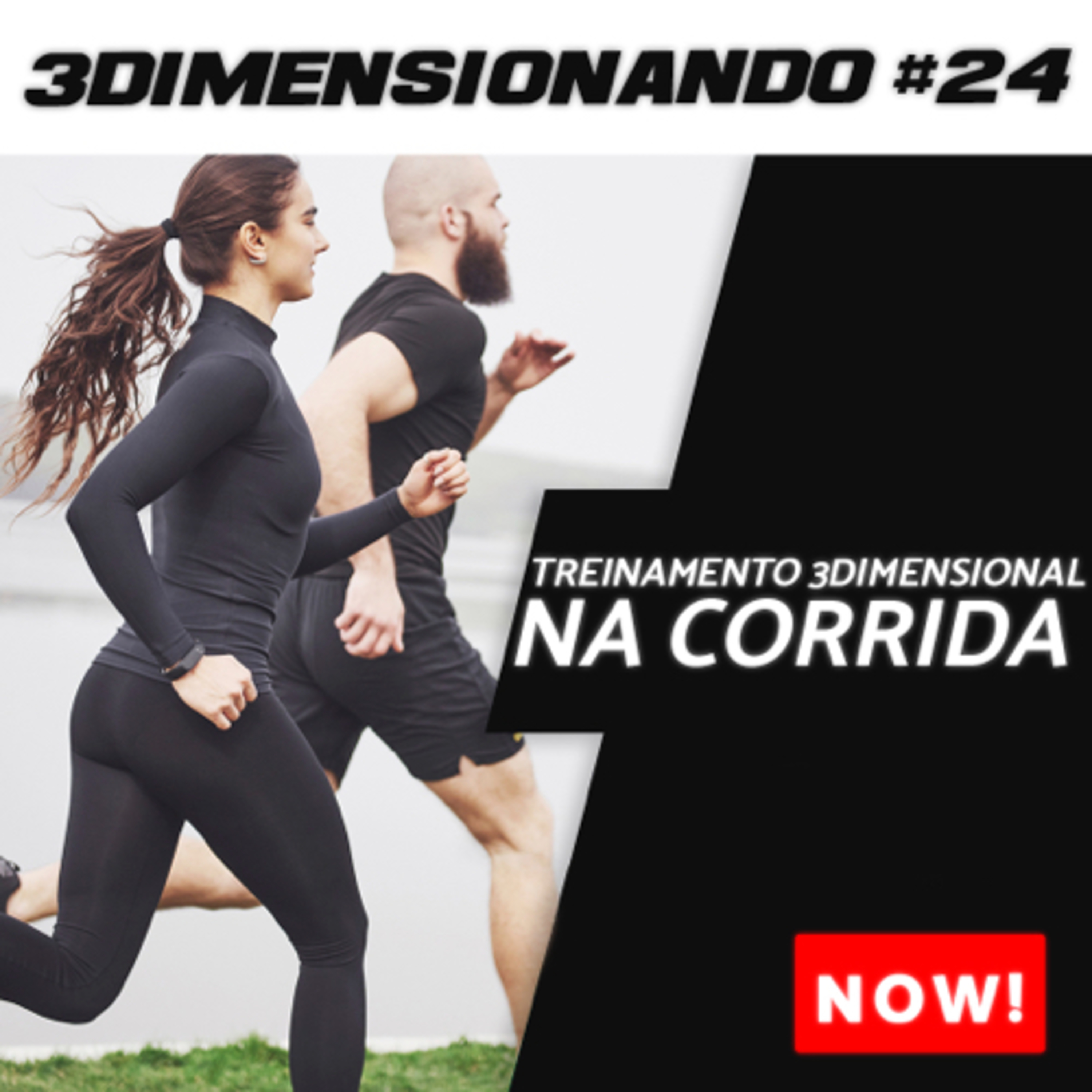 3Dimensionando - O primeiro podcast de treinamento tridimensional