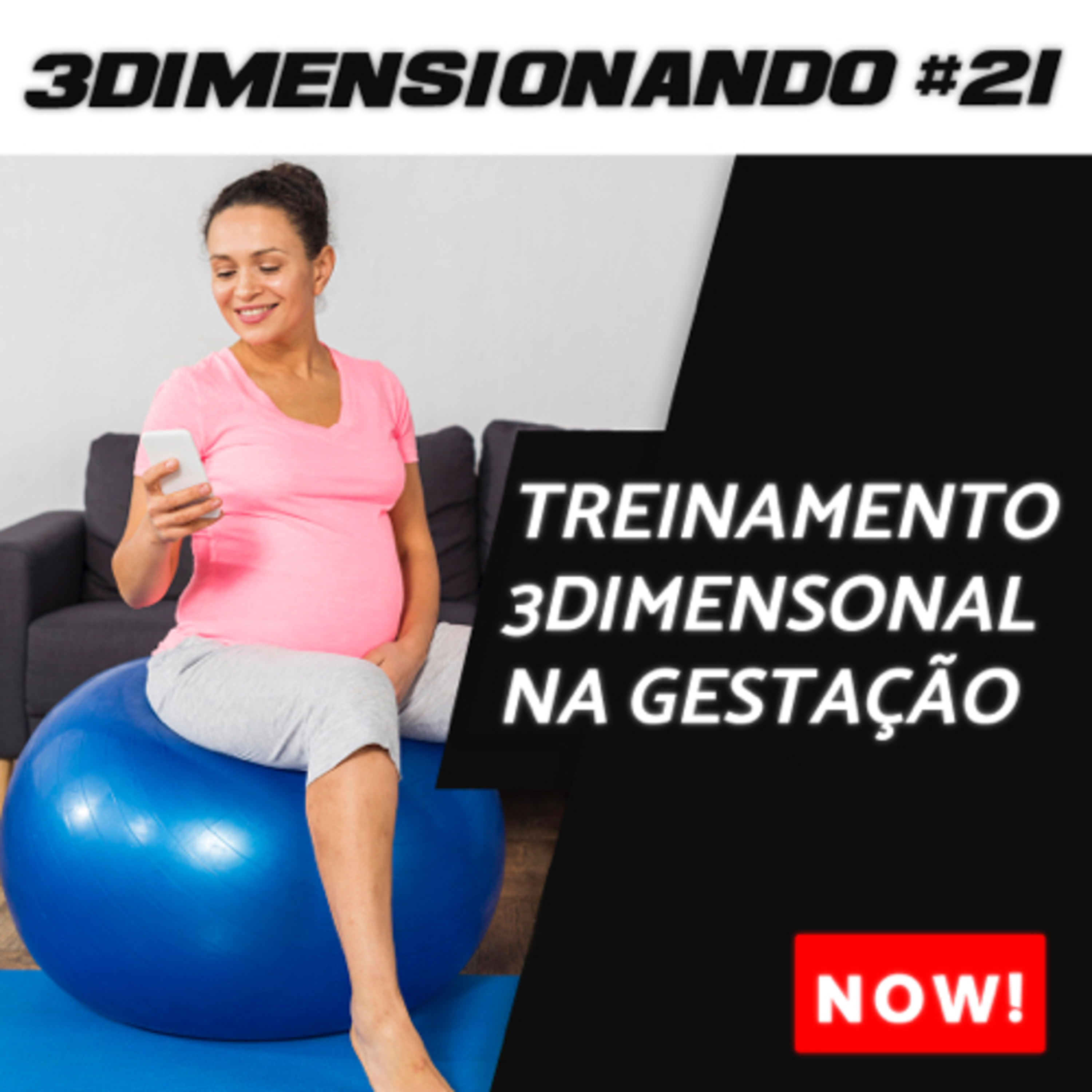 3Dimensionando - O primeiro podcast de treinamento tridimensional