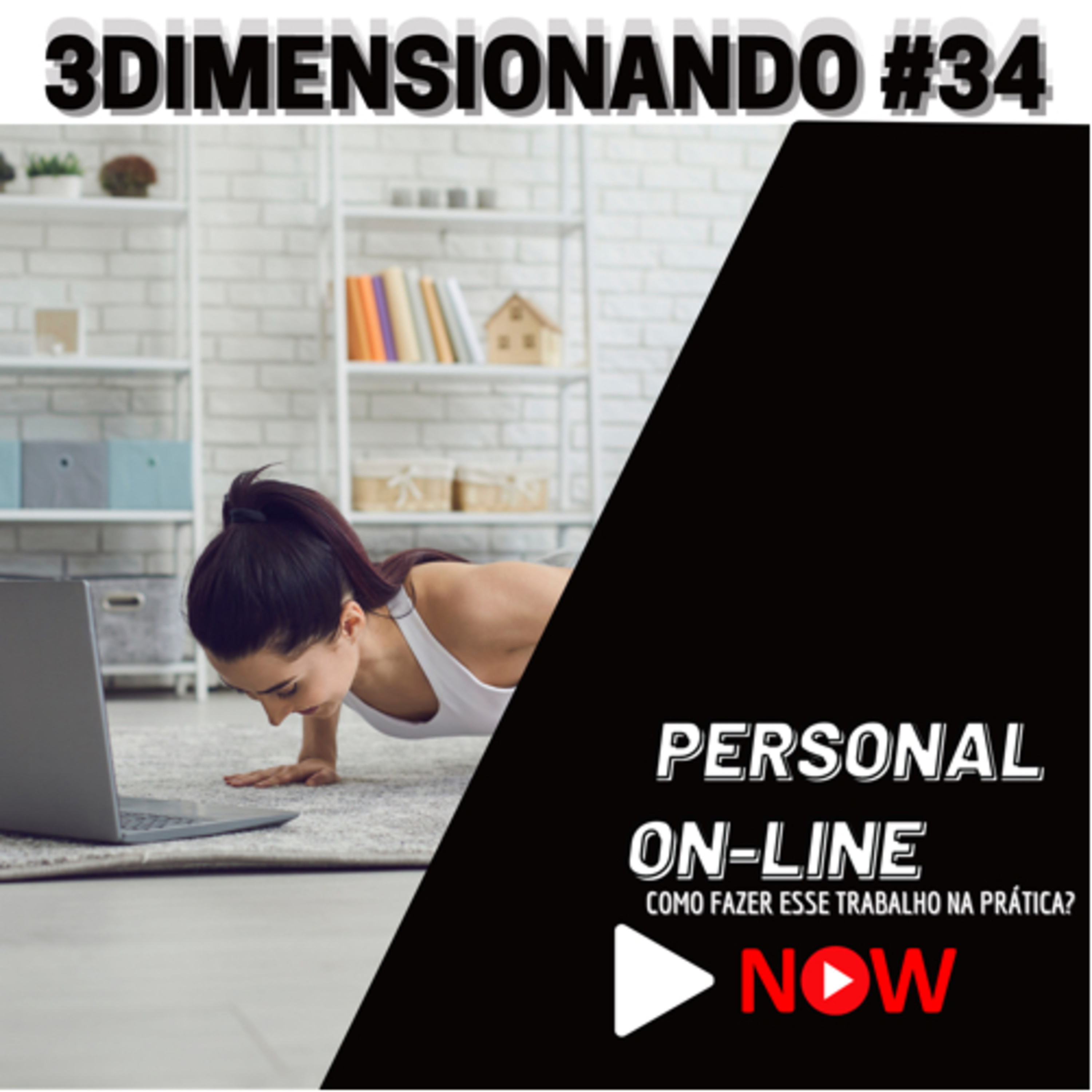3Dimensionando - O primeiro podcast de treinamento tridimensional