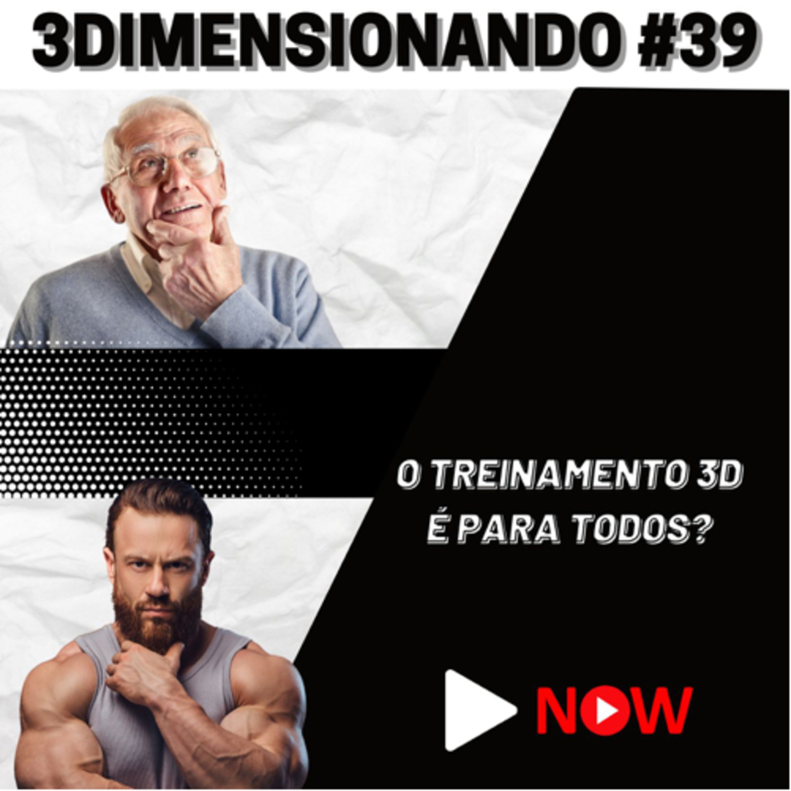 3Dimensionando - O primeiro podcast de treinamento tridimensional