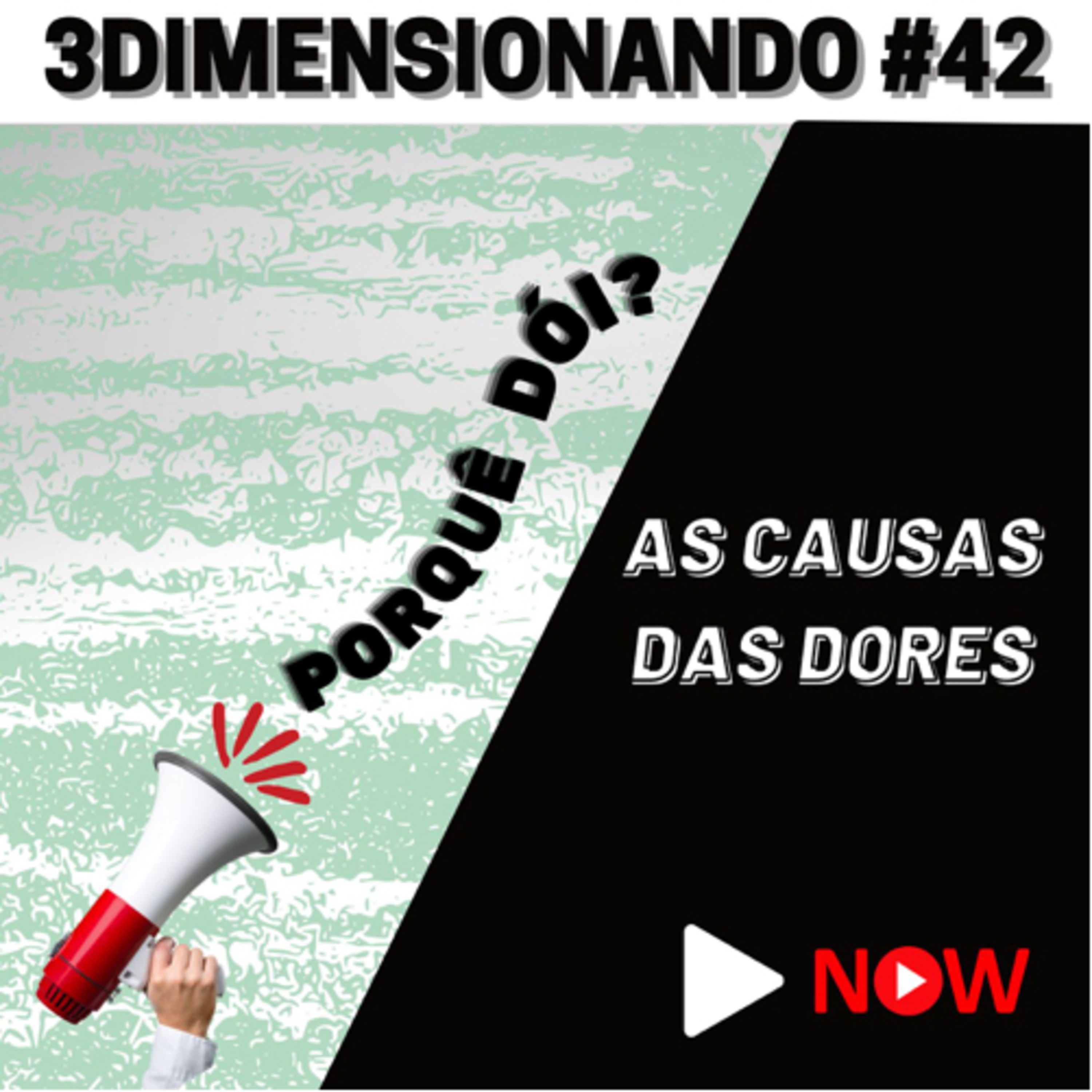 3Dimensionando - O primeiro podcast de treinamento tridimensional