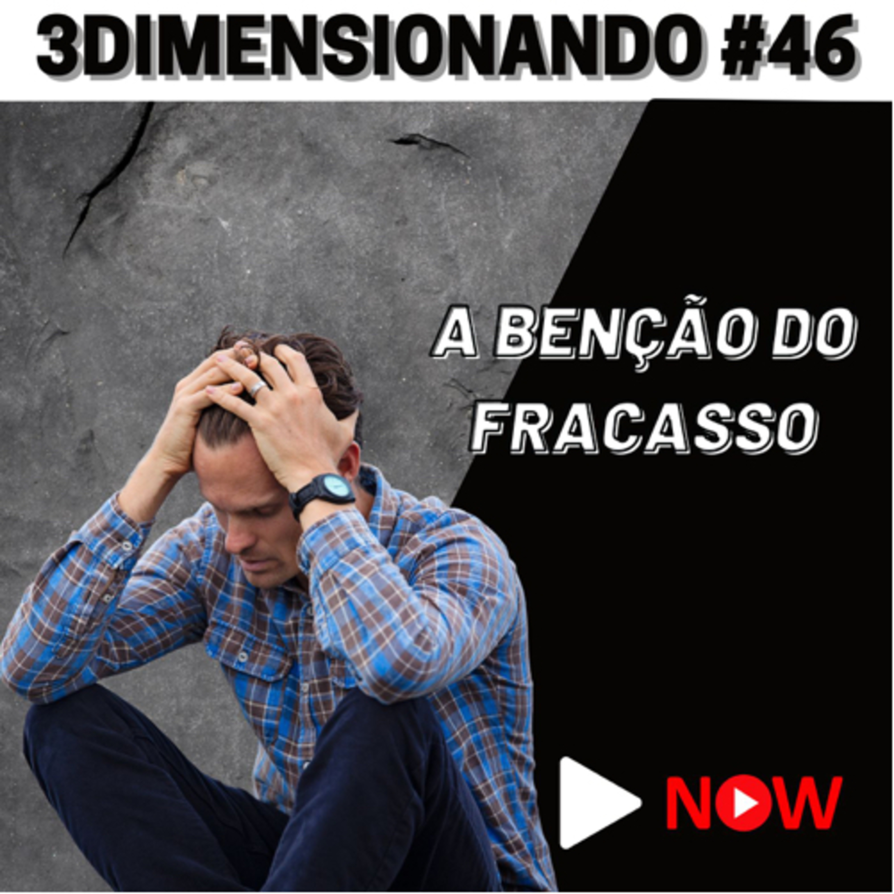 3Dimensionando - O primeiro podcast de treinamento tridimensional