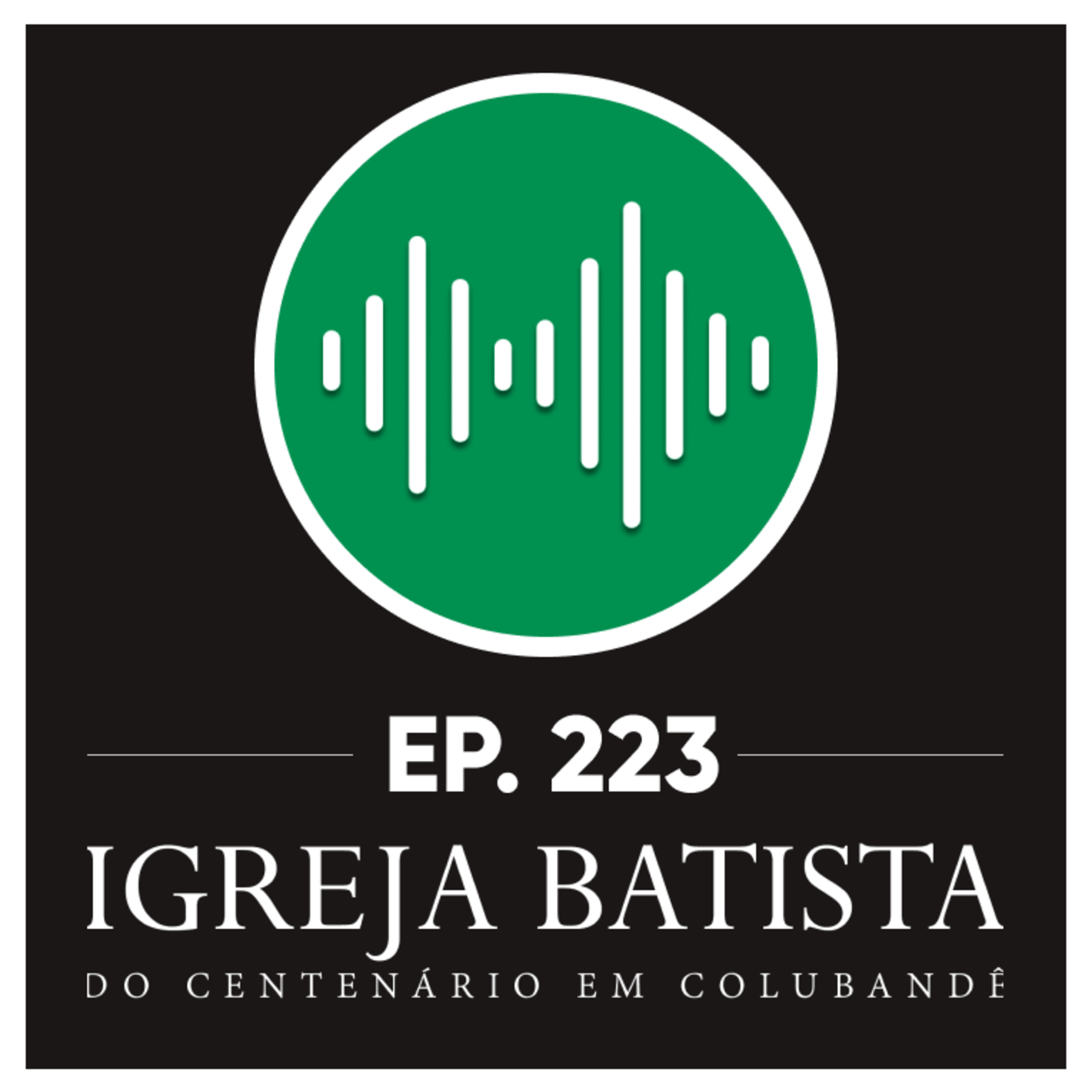 #223 Deus sempre marca um encontro comigo e com você