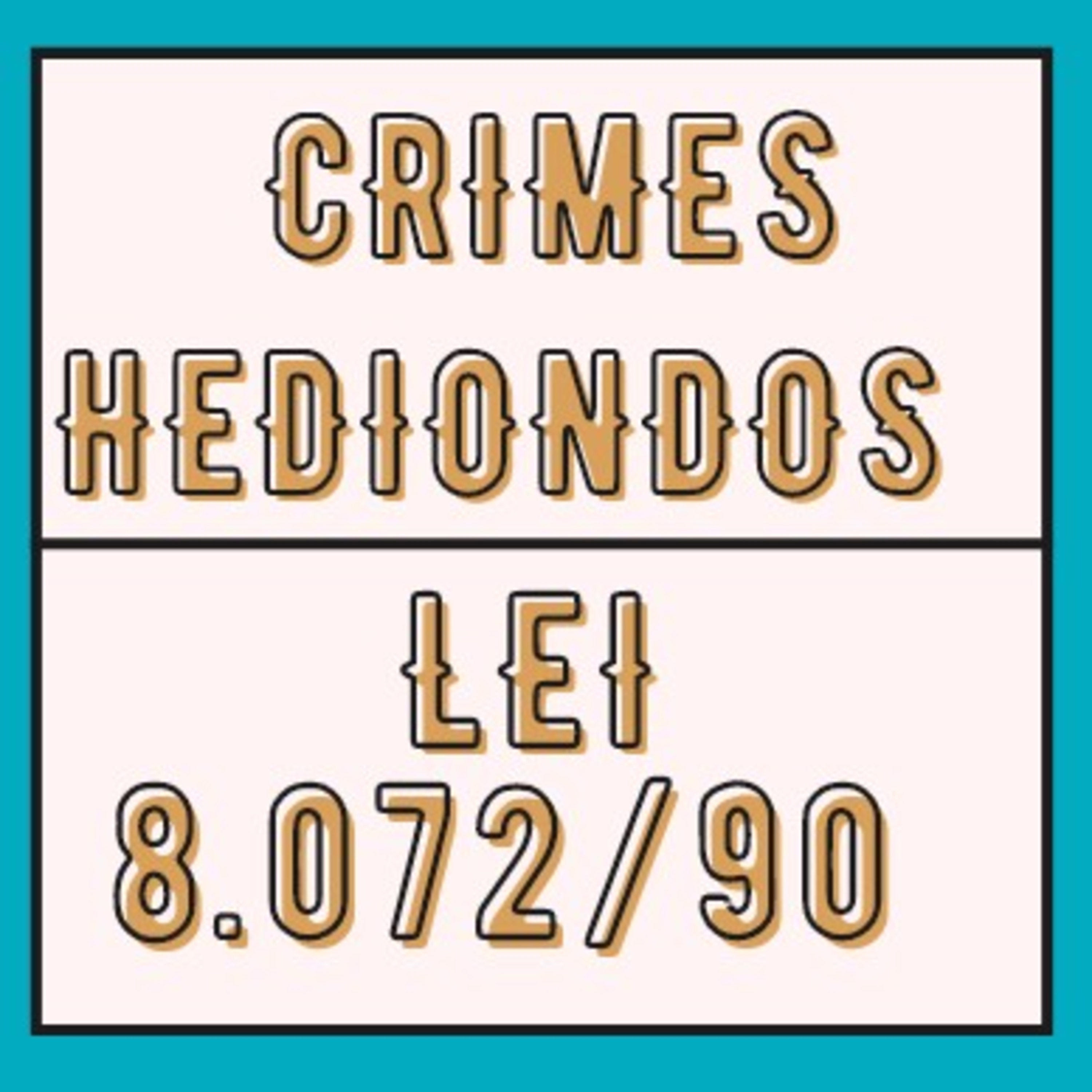Crimes Hediondos Lei 8.072/90 episode artwork