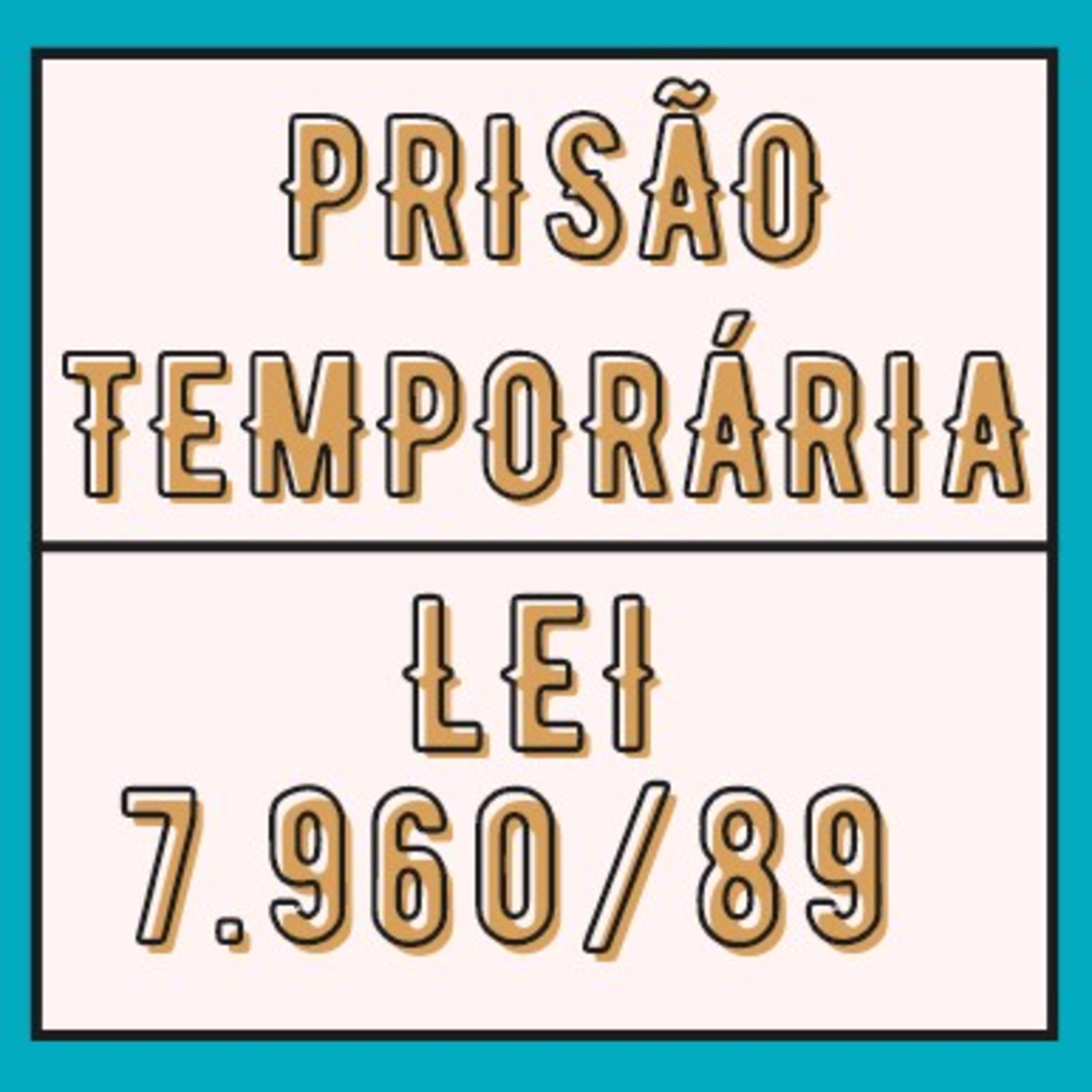 Lei 7.969/89 Prisão Temporária  episode artwork