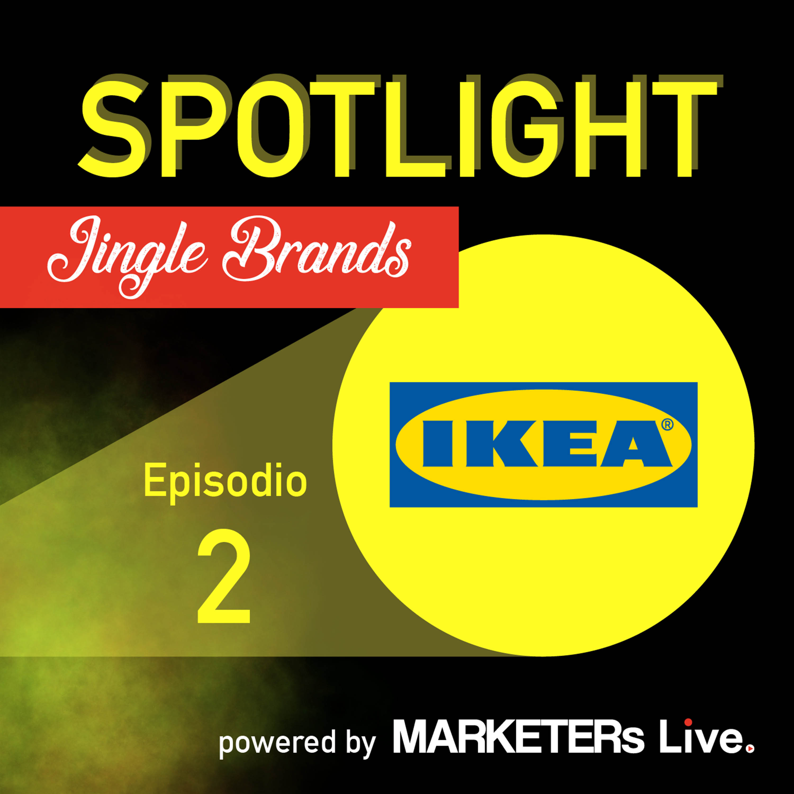SPOTLIGHT - Jingle Brands - IKEA: Disconnect to connect episode artwork