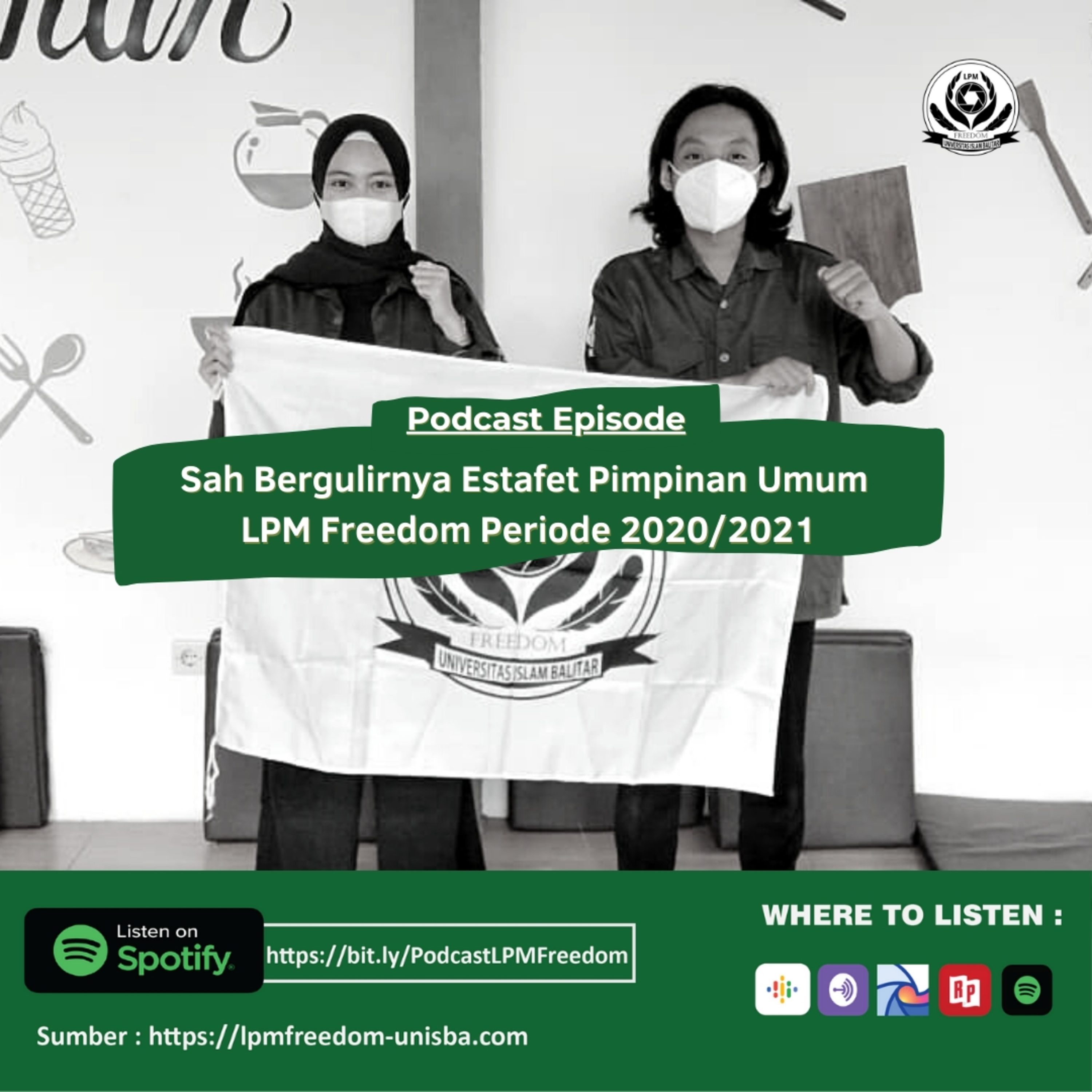 Sah ! Bergulirnya Estafet Pimpinan Umum LPM Freedom UNISBA Periode 2021/2022 episode artwork