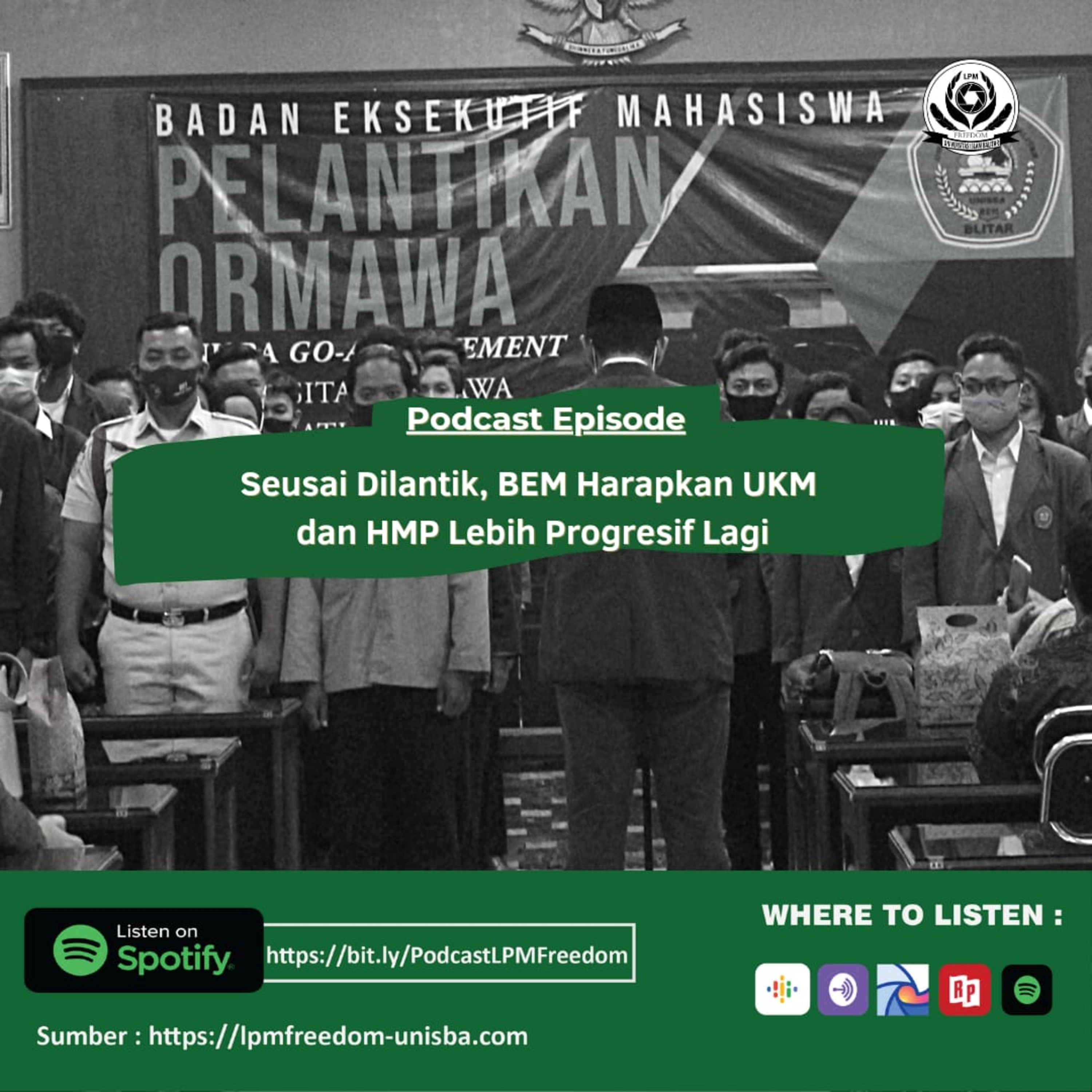 Seusai Dilantik, BEM Harapkan HMP dan UKM Lebih Progresif Lagi episode artwork