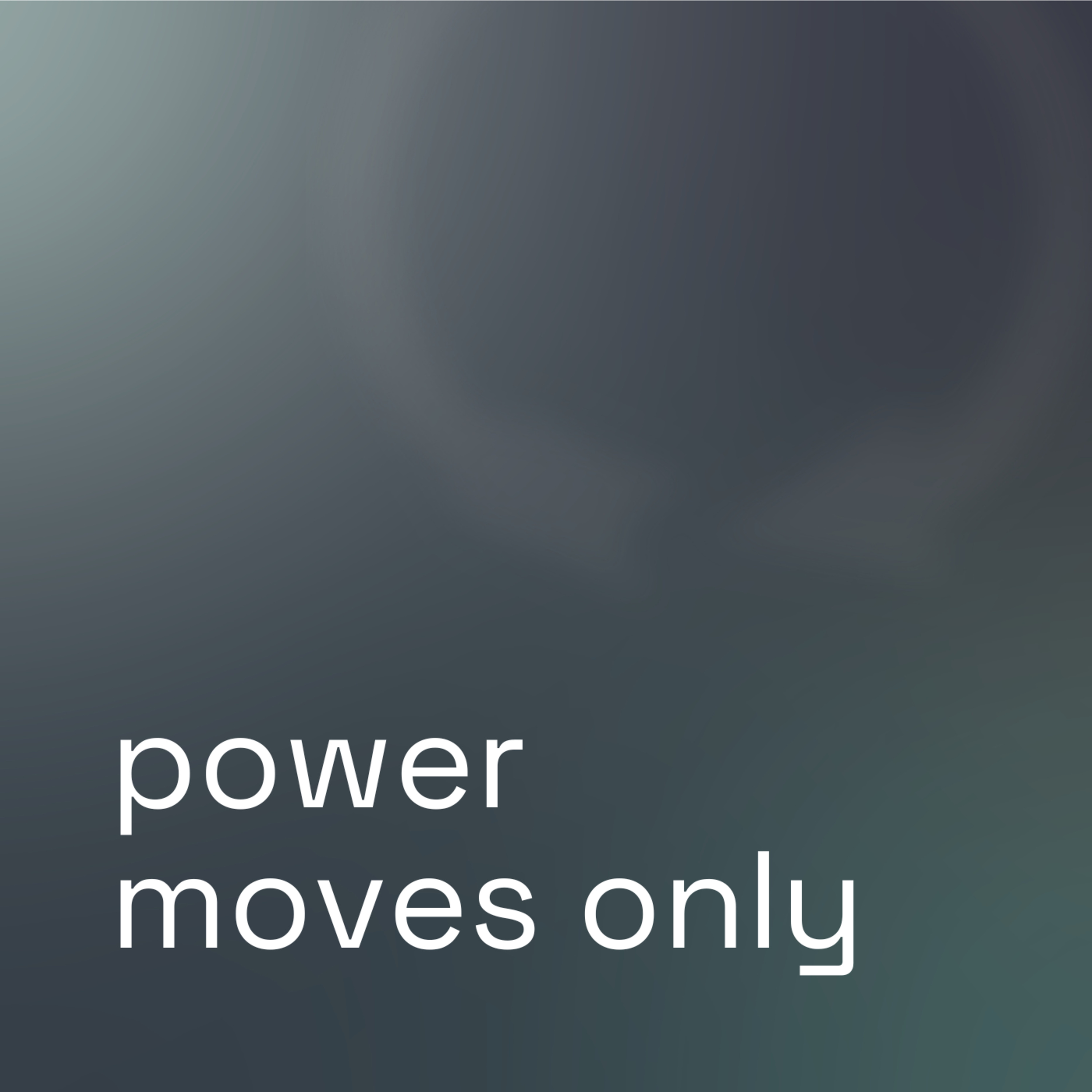 Power Moves Only episode artwork