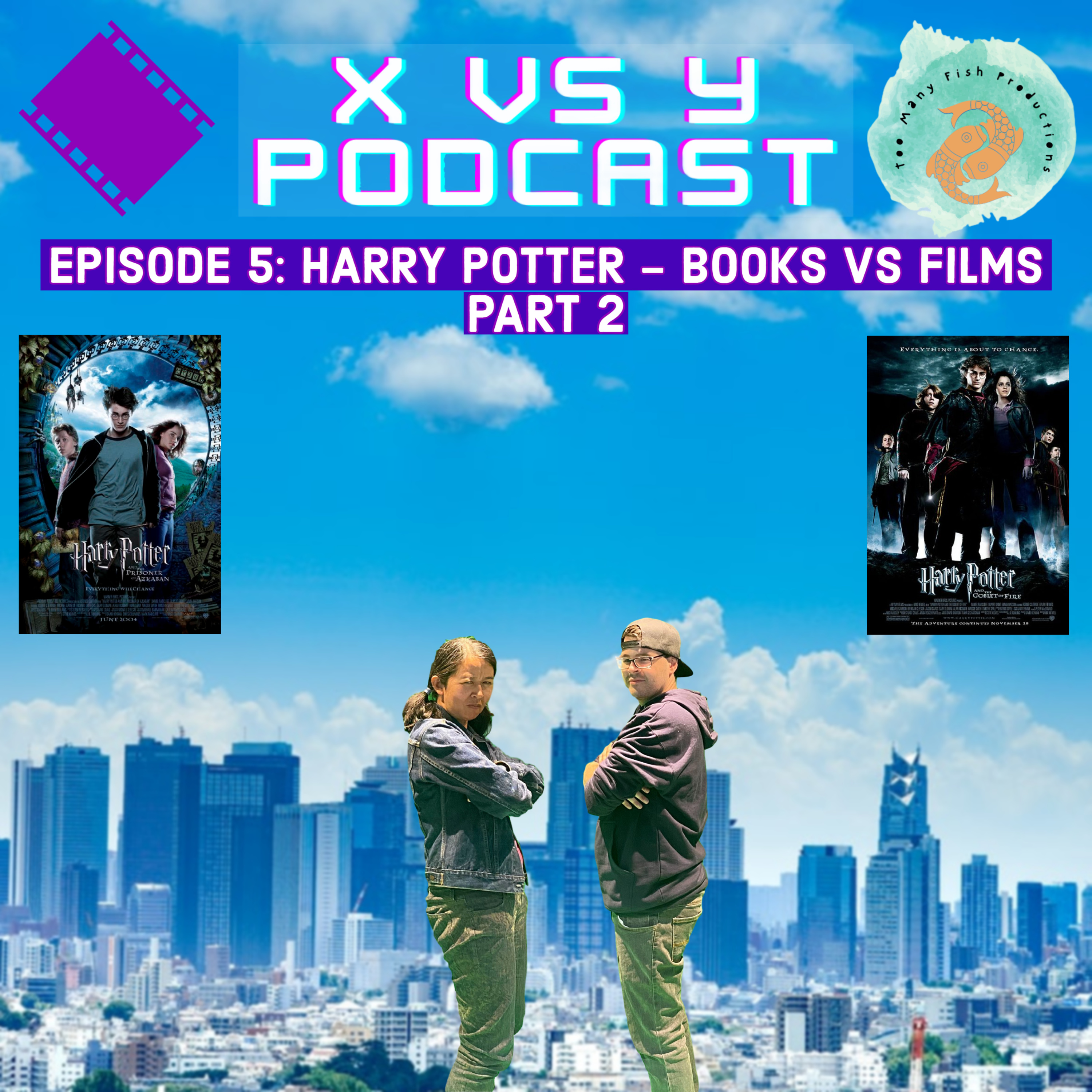 Episode 5: Harry Potter - Books vs Films | Part 2