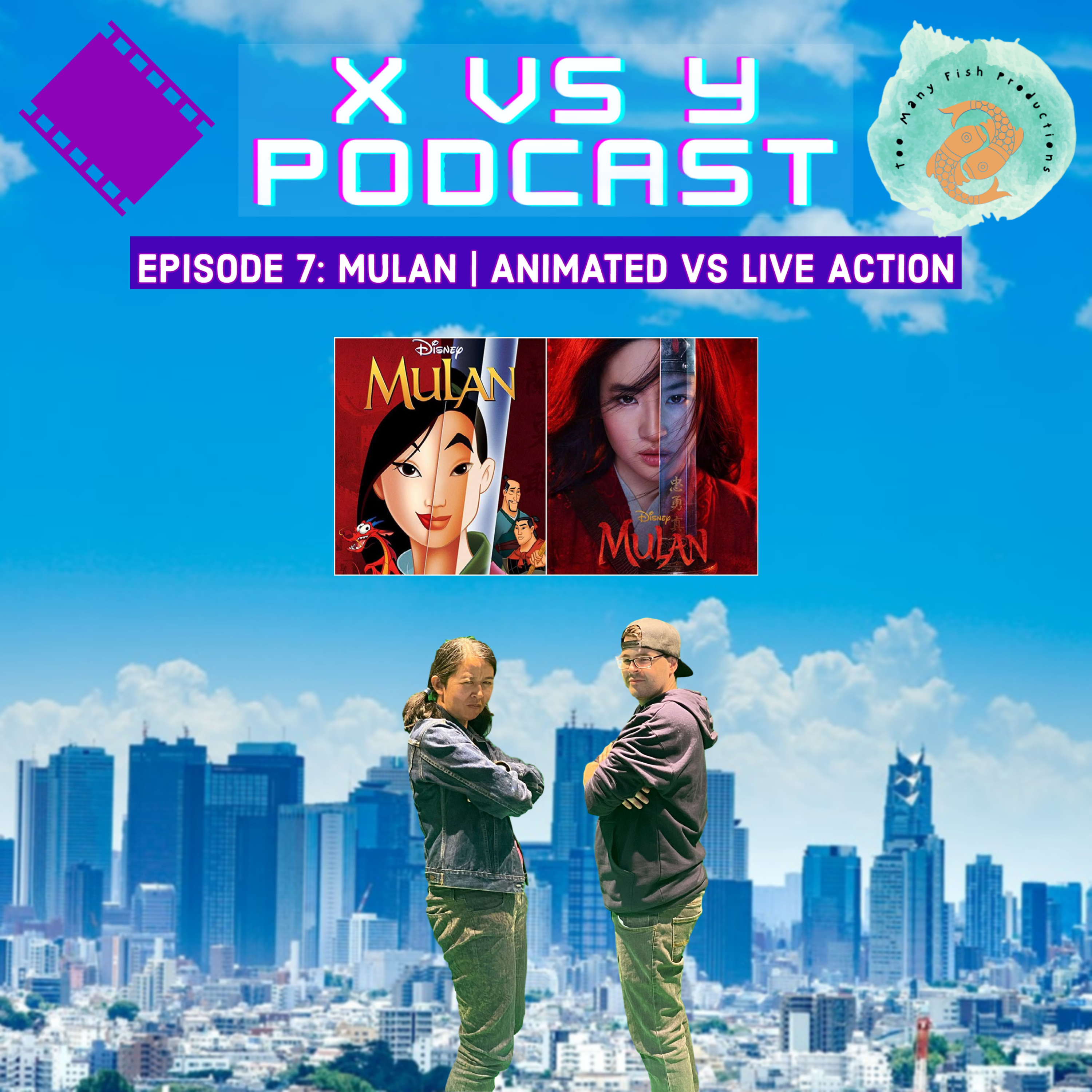Episode 7: Mulan | Animated vs Live Action