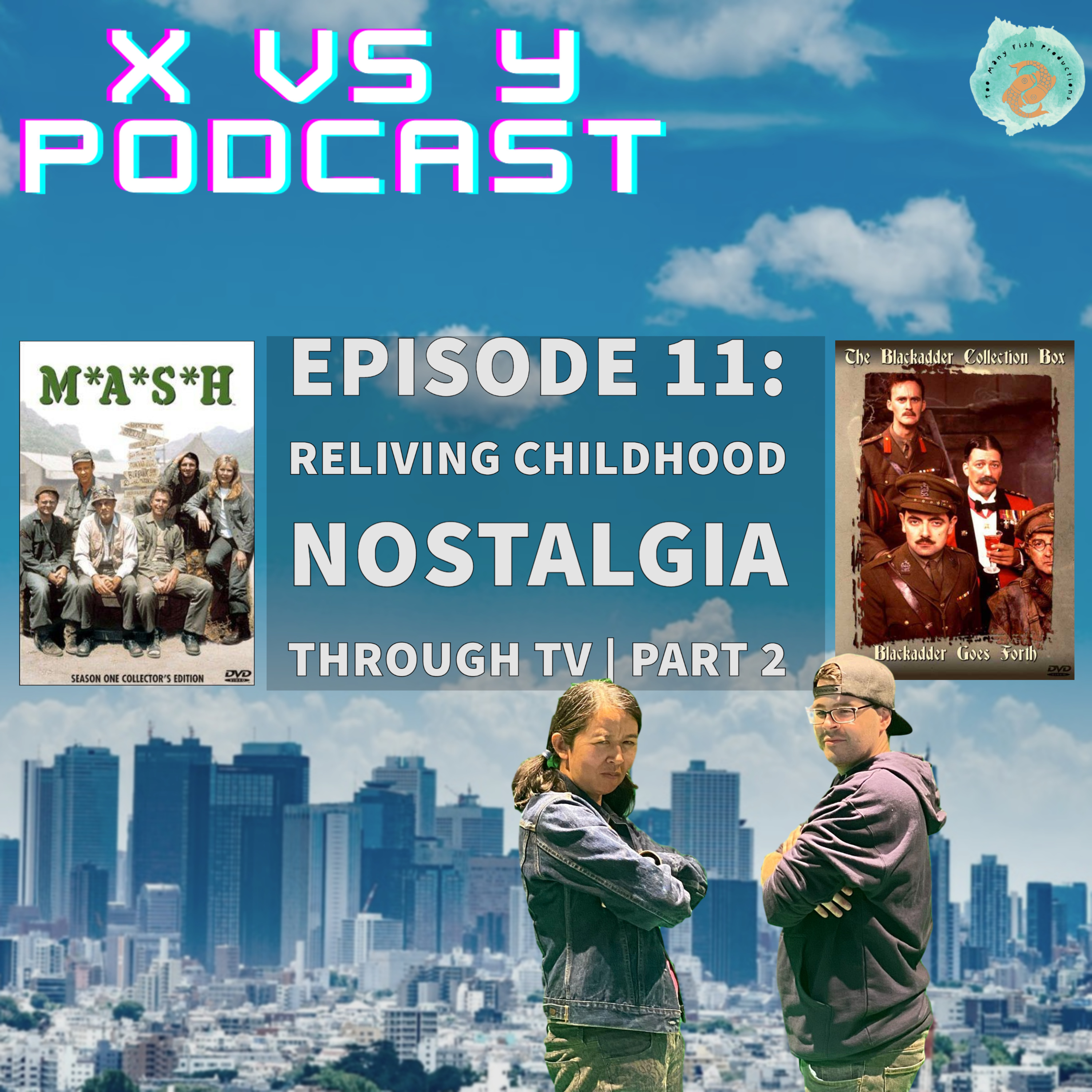 Episode 11: Reliving Childhood Nostalgia through TV | Part 2