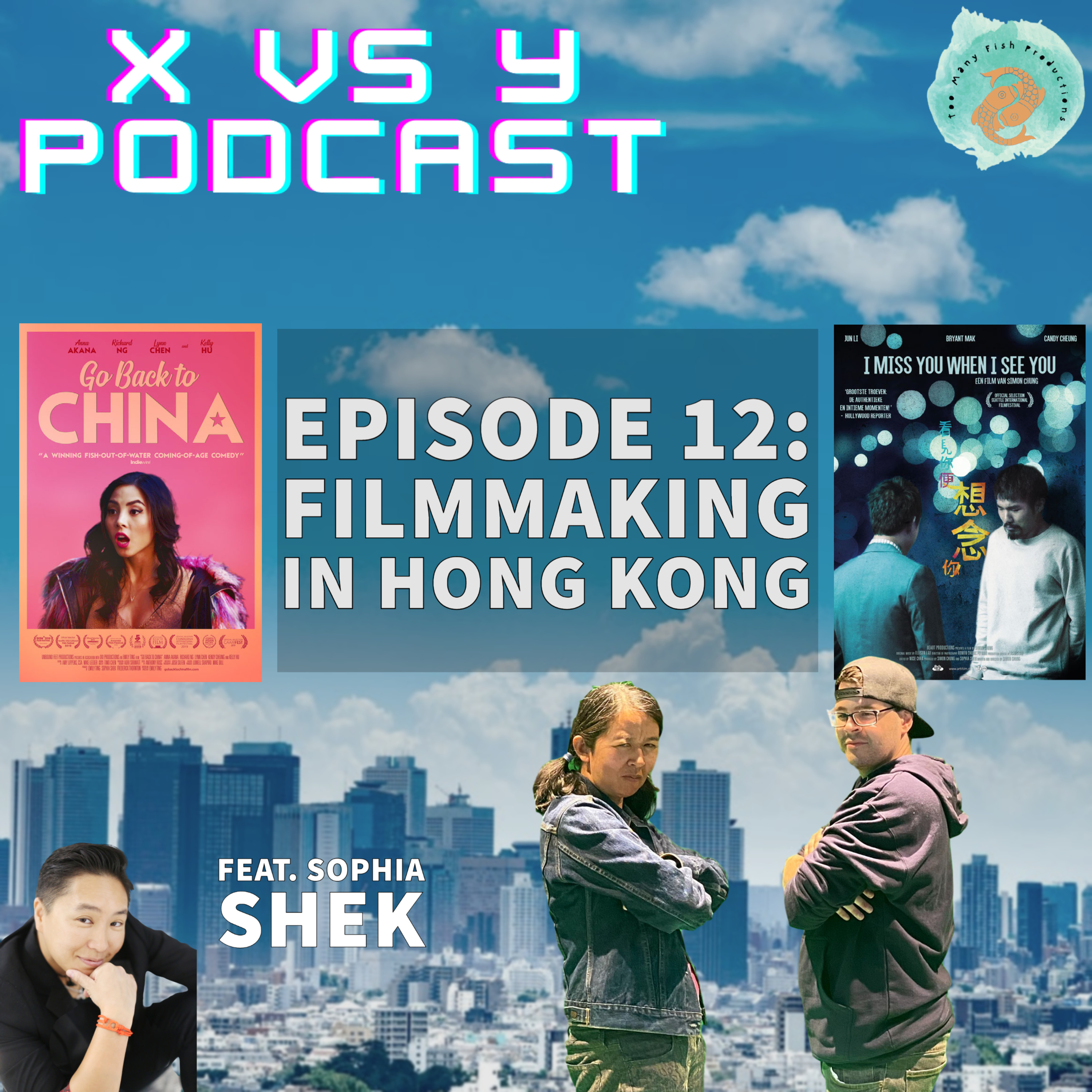 Episode 12: Filmmaking in Hong Kong feat. Sophia Shek
