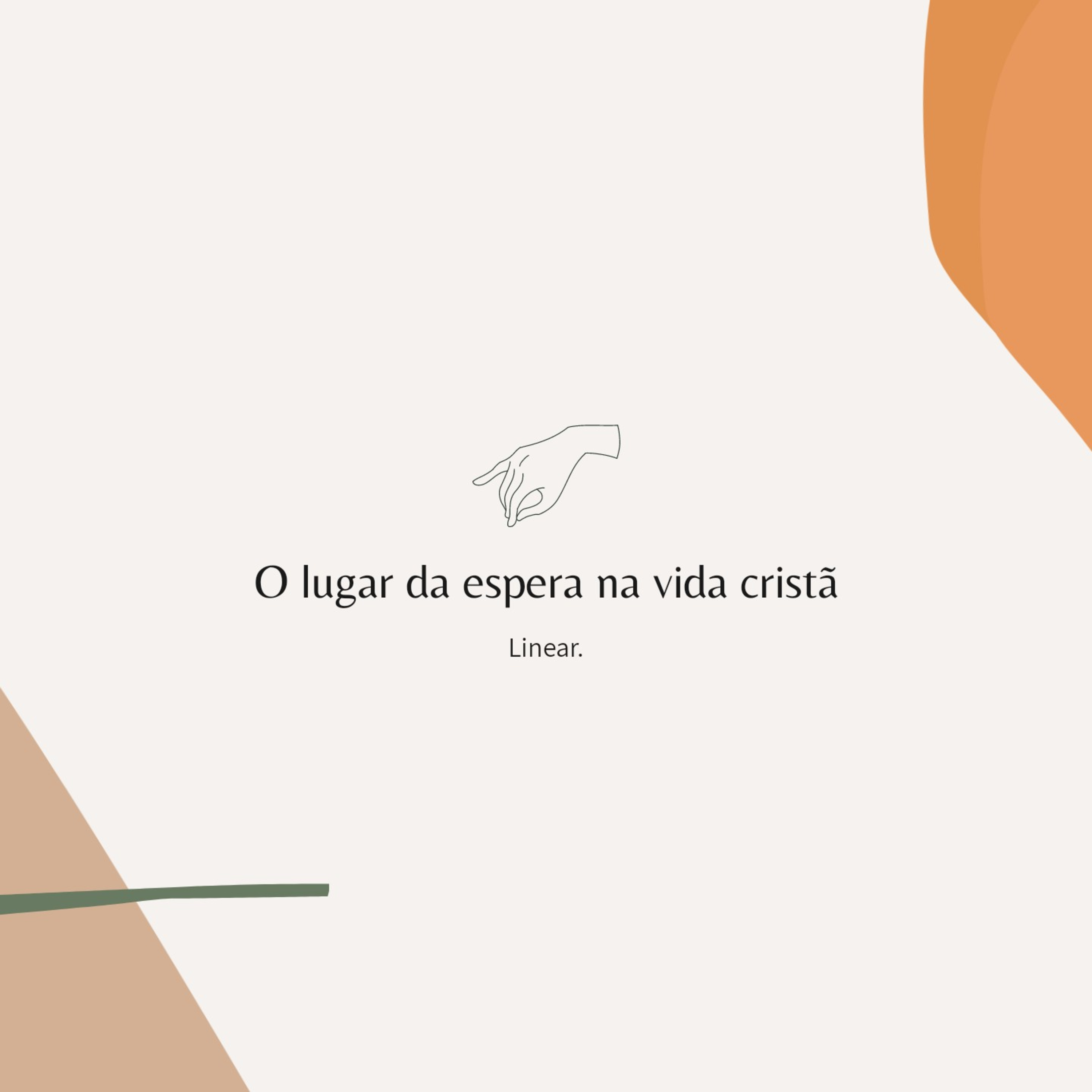 #01 - O lugar da espera na vida cristã