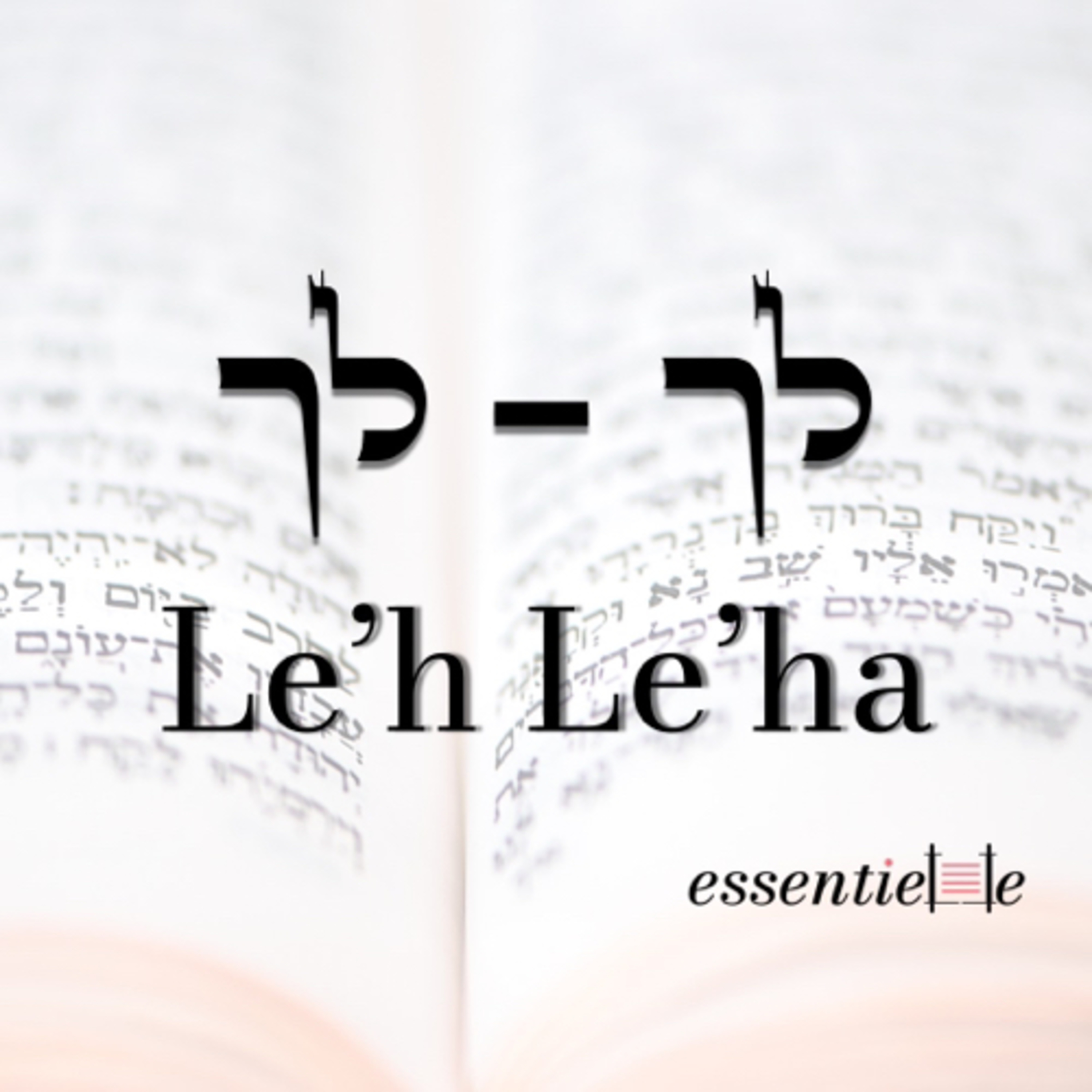 5783 - Le'h Le'ha - S'extraire de nos croyances
 episode artwork