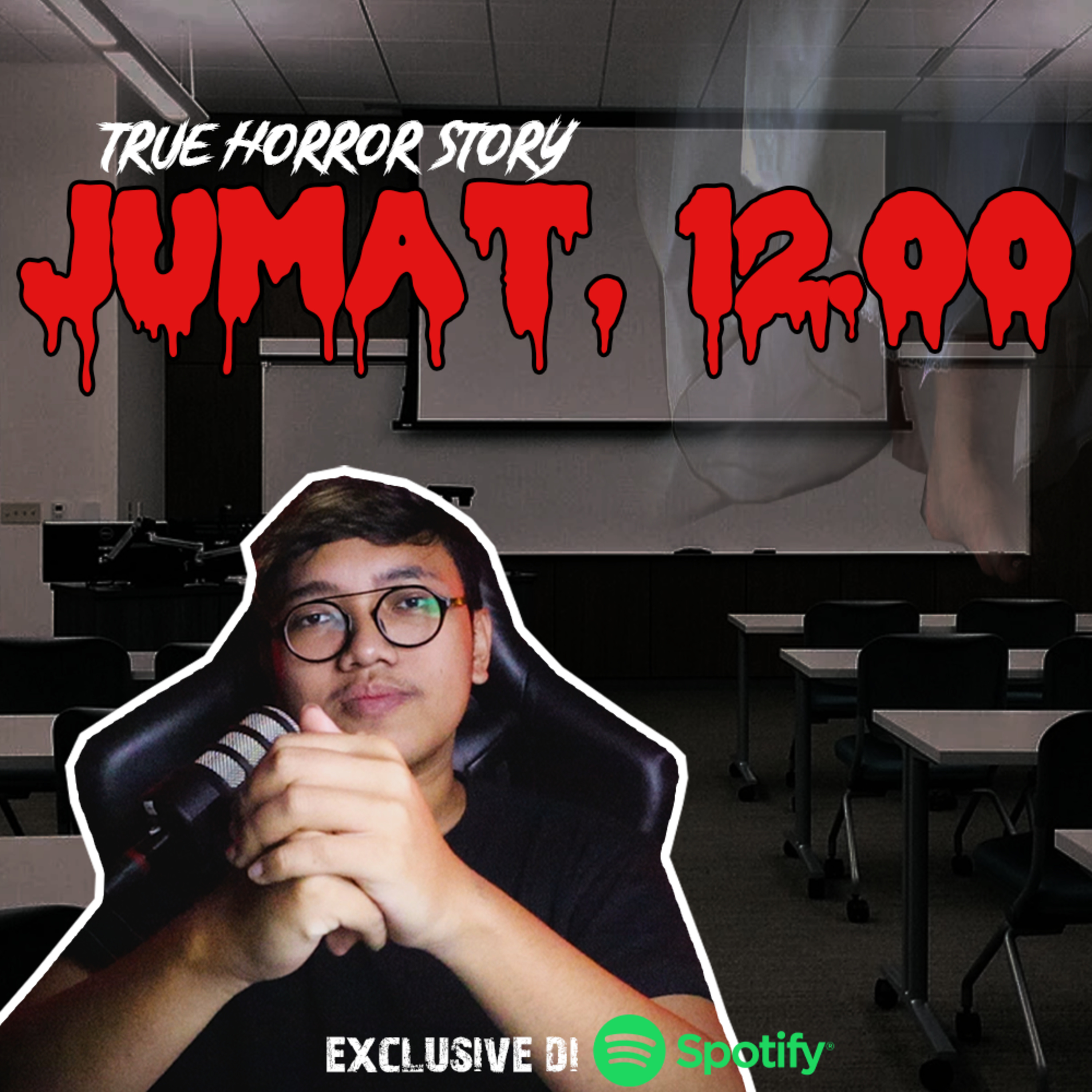 JUMAT, 12.00 SIANG - Podcast Bagi Horror