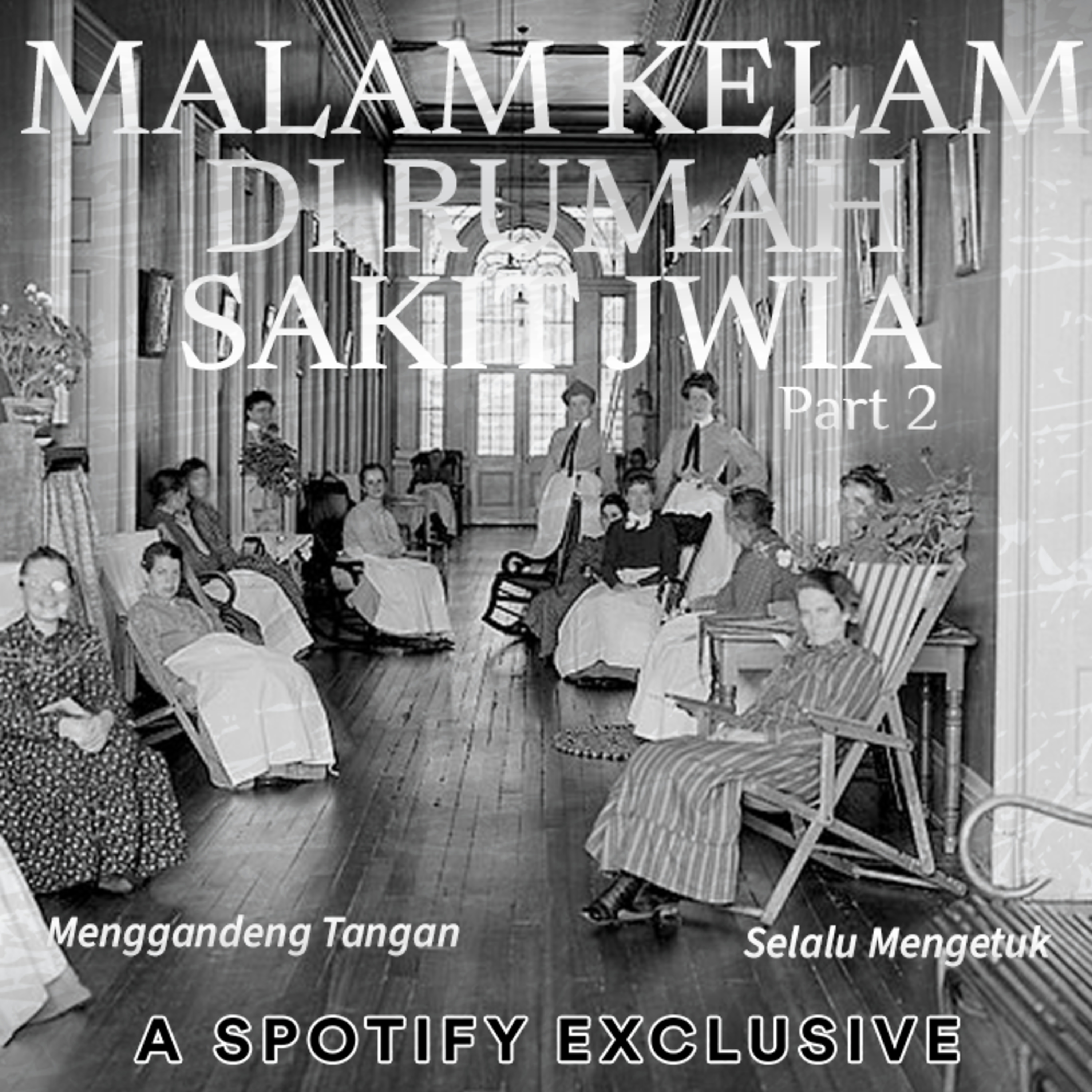 MALAM KELAM DI RUMAH SAKIT JIWA (PART 2) - Podcast Bagi Horror episode artwork