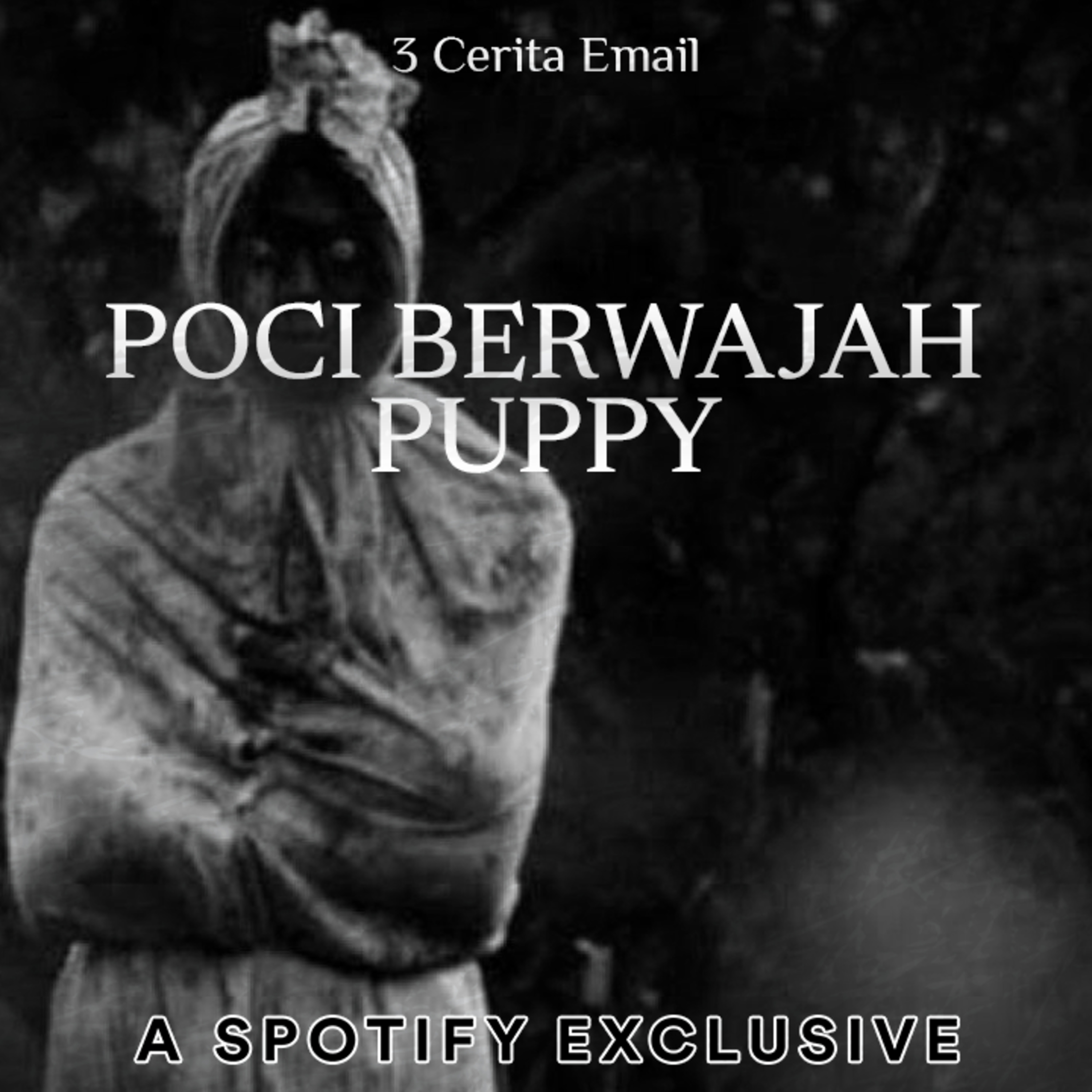 POCI BERWAJAH "PUPPY" - Podcast Bagi Horror episode artwork