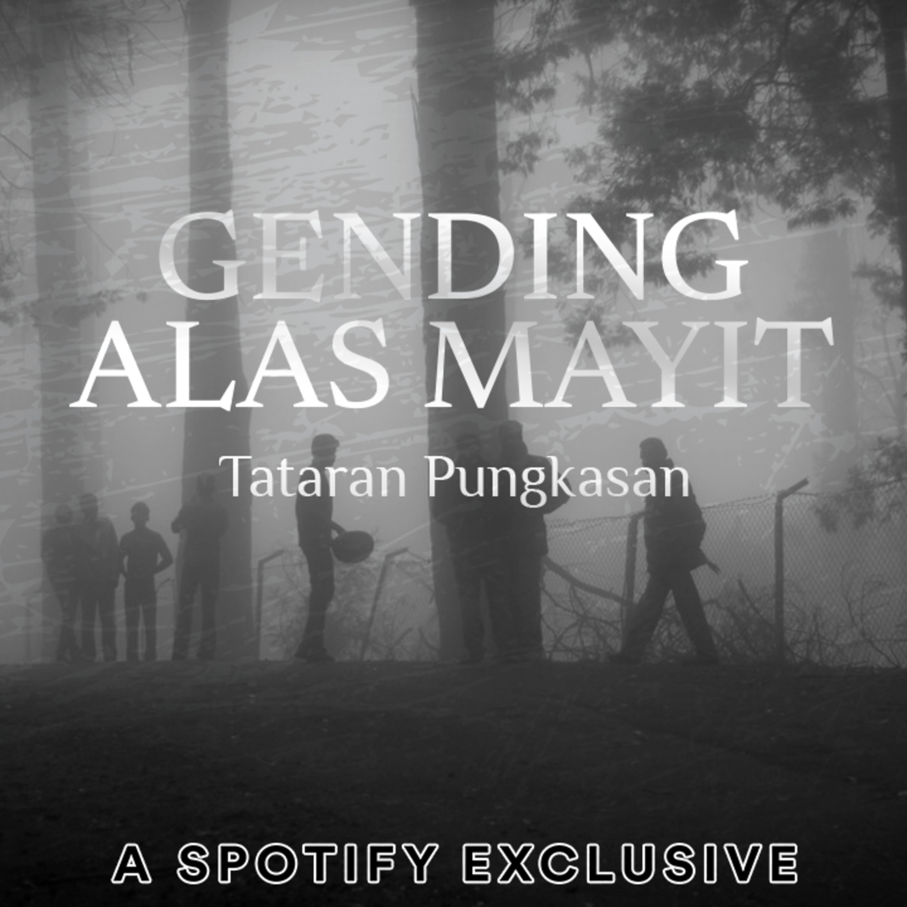 GENDING ALAS MAYIT (Part AKHIR!!!) -TATARAN PUNGKASAN- Story by Diosetta - Podcast Bagi Horror episode artwork