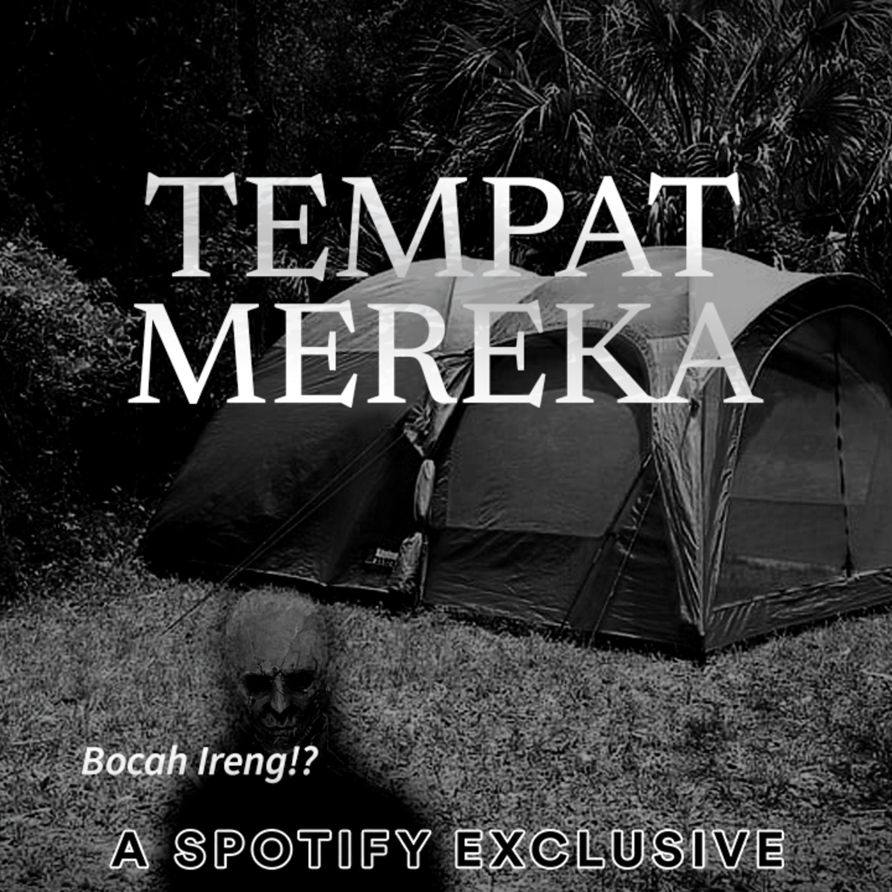 TEMPAT MEREKA! KISAH DI BUMI PERKEMAHAN - Podcast Bagi Horror episode artwork