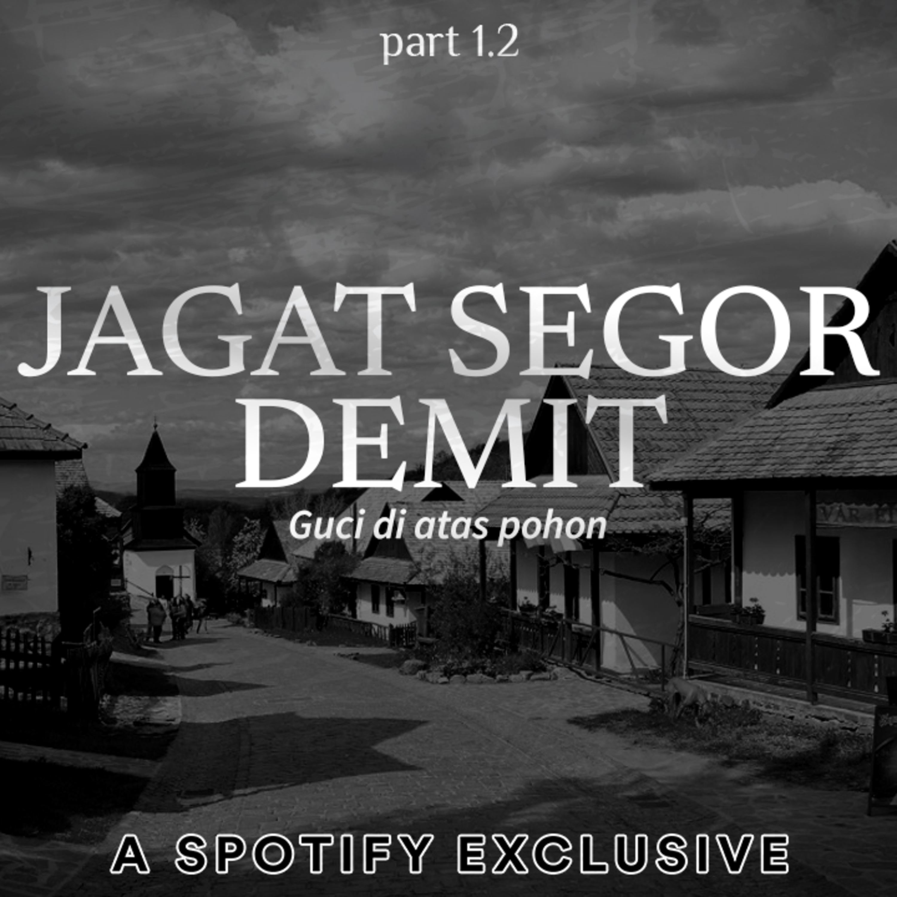 JAGAD SEGIORO DEMIT (Jembangan Ing Nduwur Wit) PART 1.2 - Story by Diosetta - Podcast Bagi Horror episode artwork