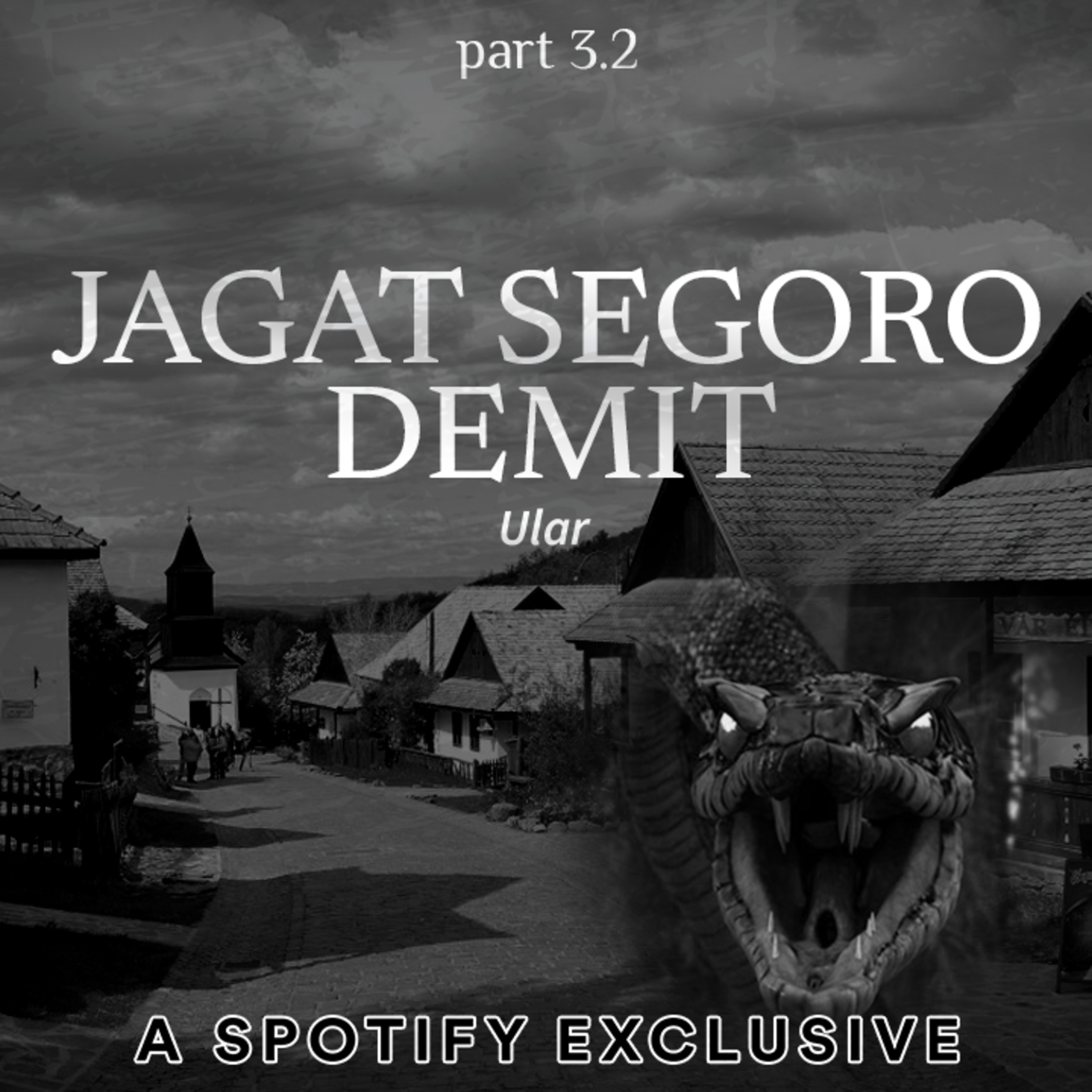 JAGAD SEGIORO DEMIT (ULAR...) PART 3.2 - Story by Diosetta - Podcast Bagi Horror episode artwork