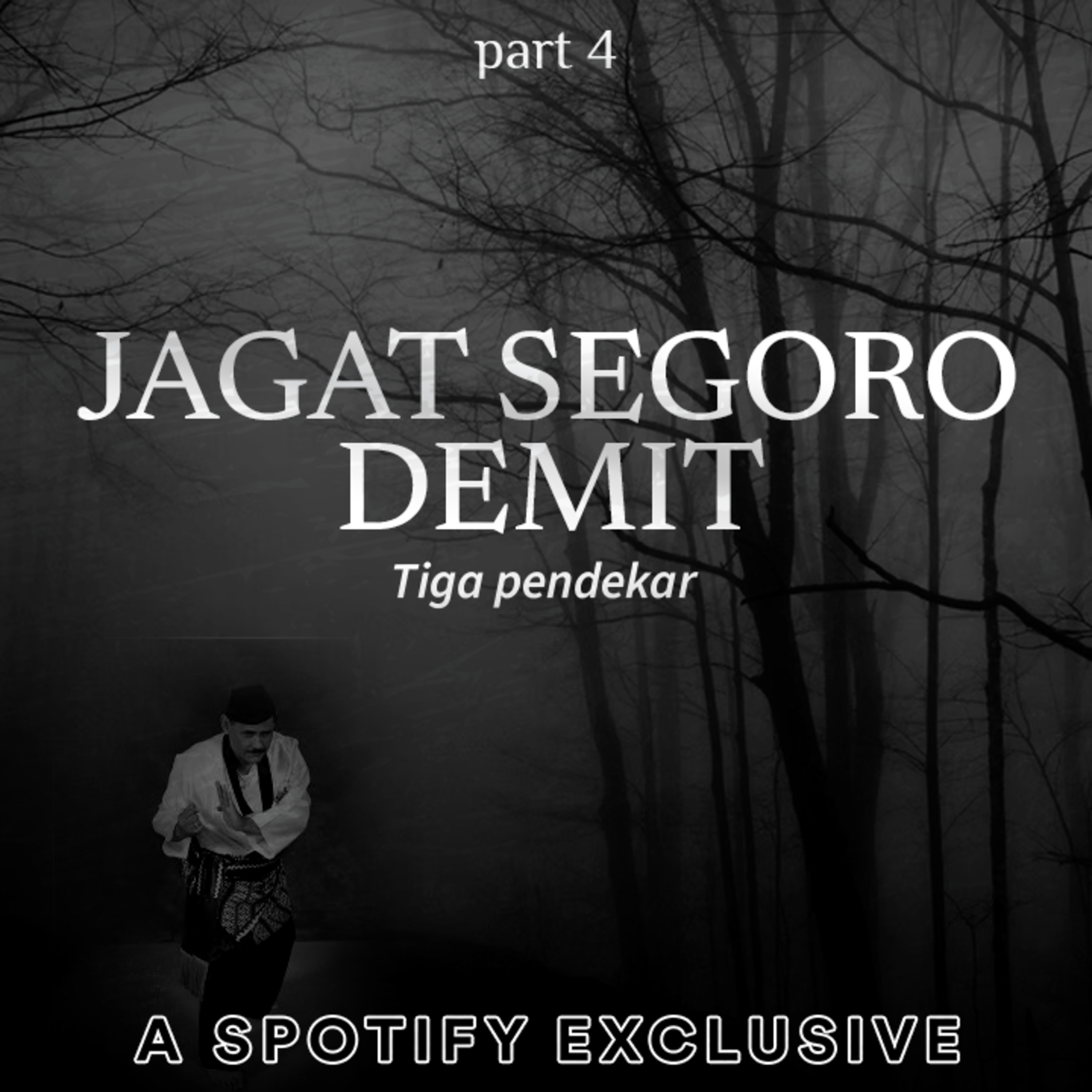 JAGAD SEGIORO DEMIT (TIGA PENDEKAR) PART 4 - Story by Diosetta - Podcast Bagi Horror episode artwork