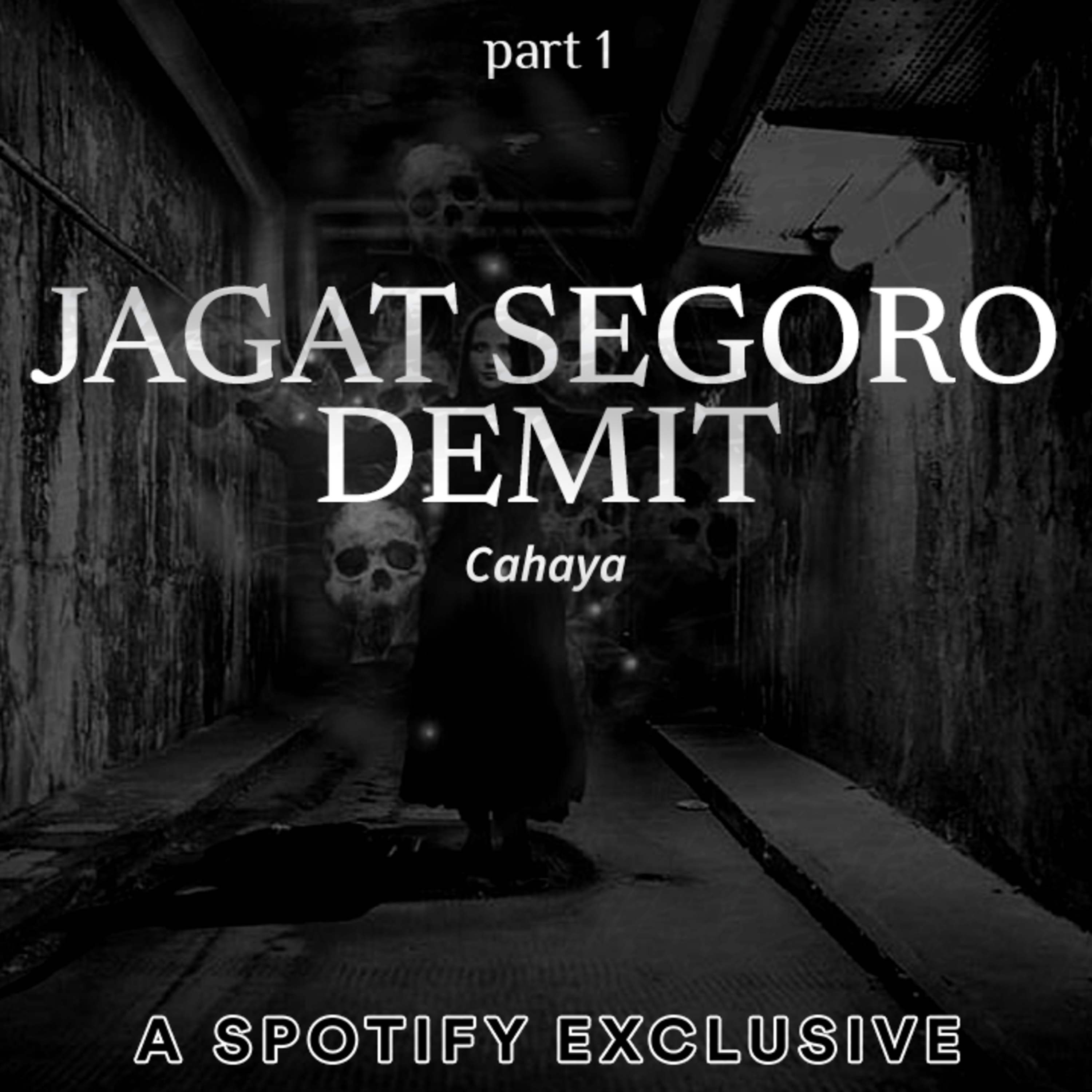 JAGAD SEGIORO DEMIT (CAHAYA) PART 7 - Story by Diosetta - Podcast Bagi Horror episode artwork