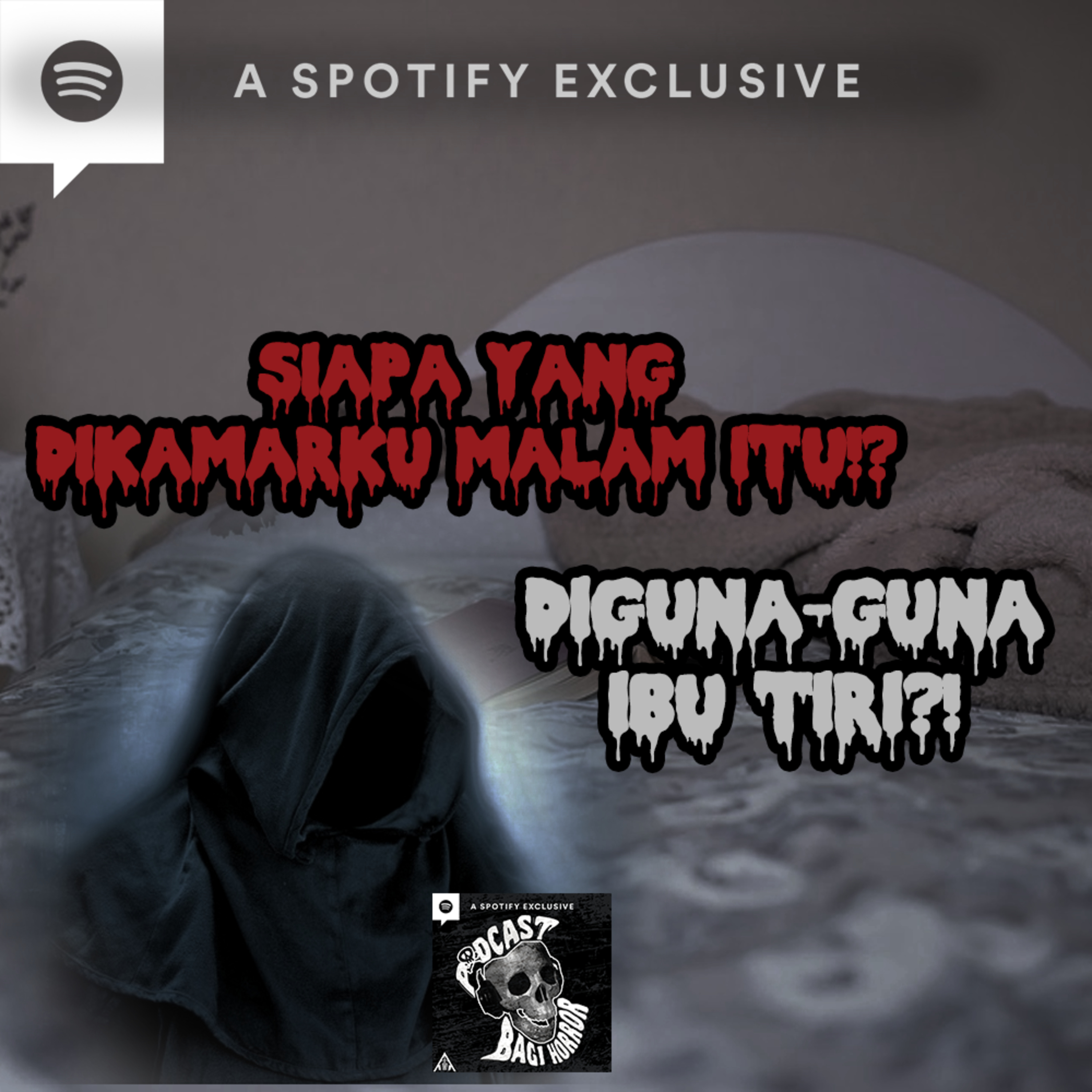 LAH, TERUS SIAPA YANG MASUK KAMARKU MALAM ITU?! - Podcast Bagi Horror episode artwork
