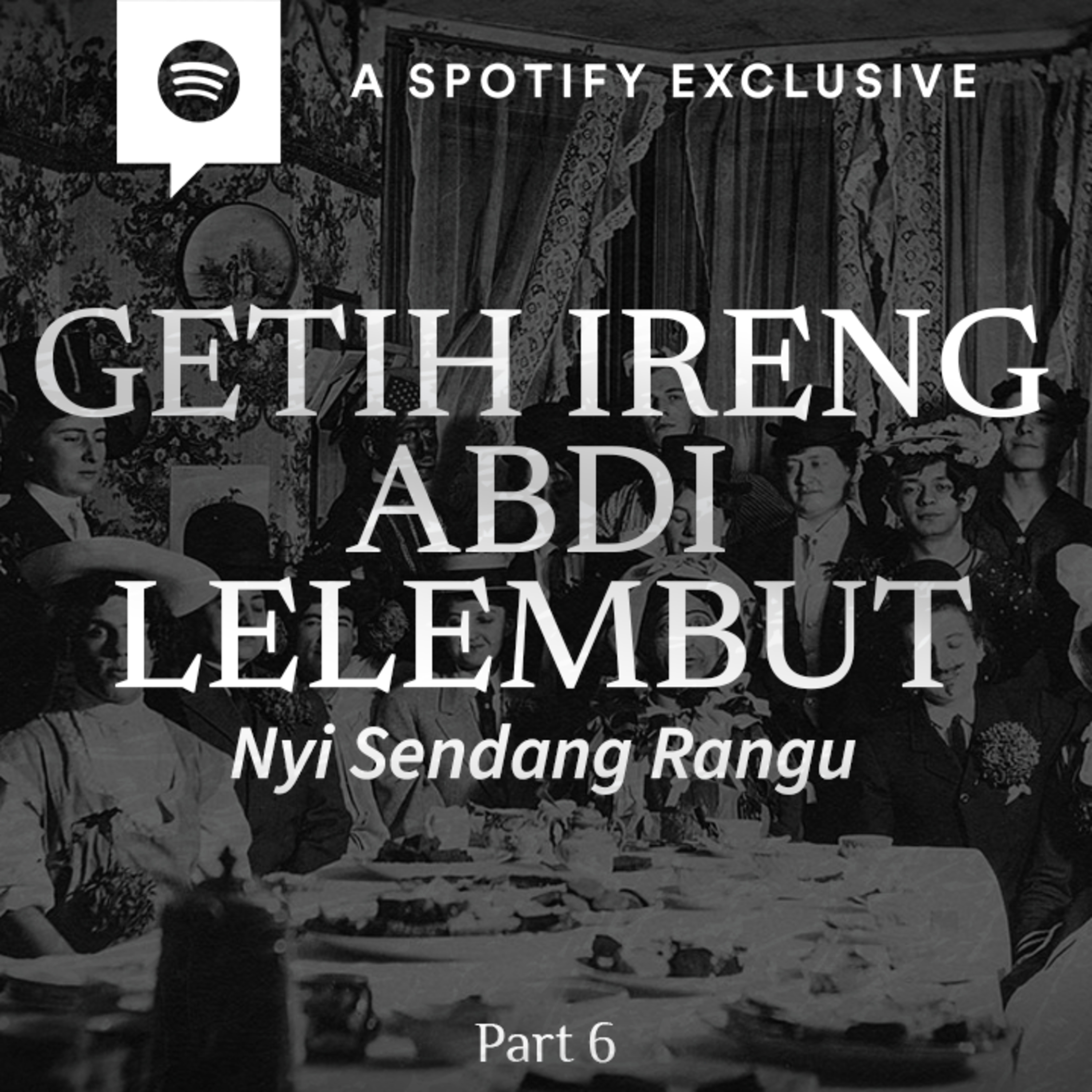 GETIH IRENG ABDI LELEMBUT!! by @Diosetta (PART 6)- Podcast Bagi Horror episode artwork