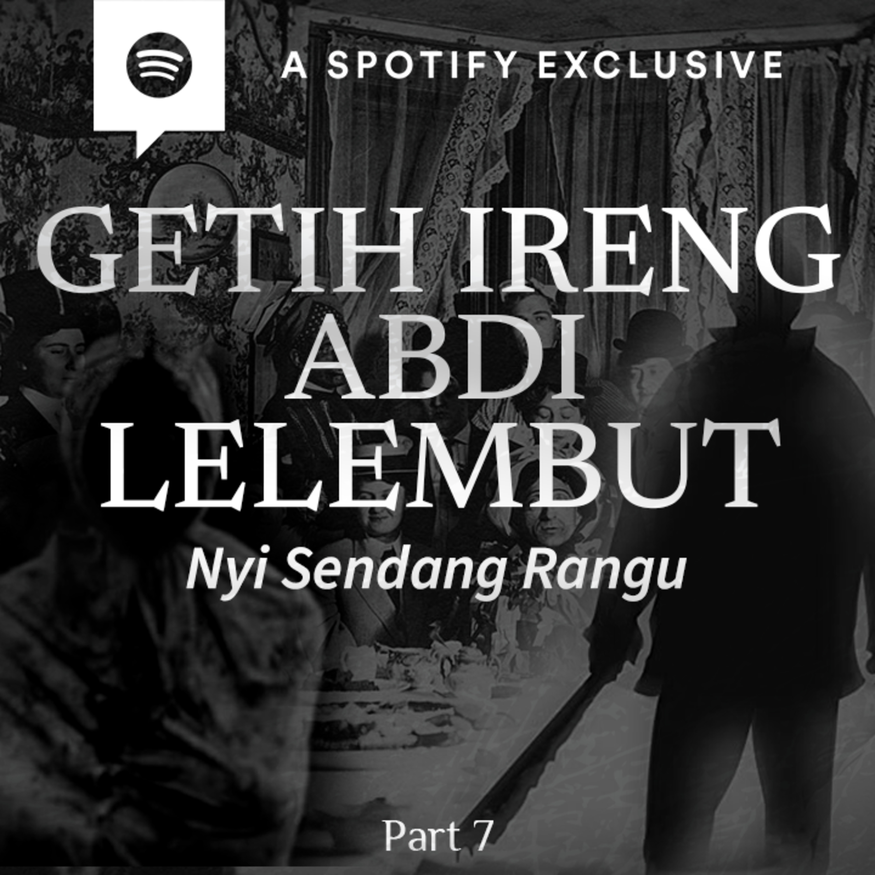 GETIH IRENG ABDI LELEMBUT!! by @Diosetta (PART 7)- Podcast Bagi Horror episode artwork