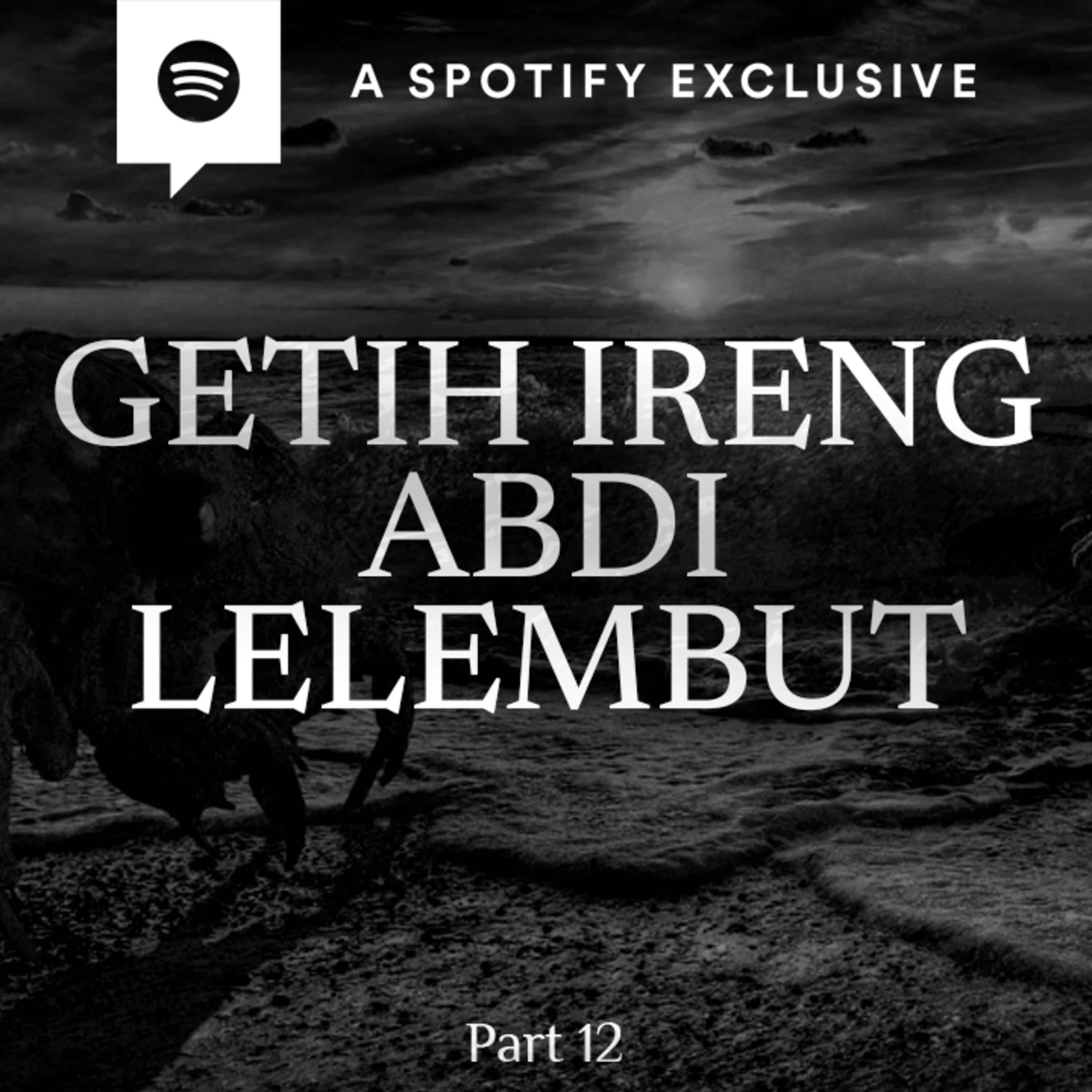 GETIH IRENG ABDI LELEMBUT!! by @Diosetta (PART 12)- Podcast Bagi Horror episode artwork