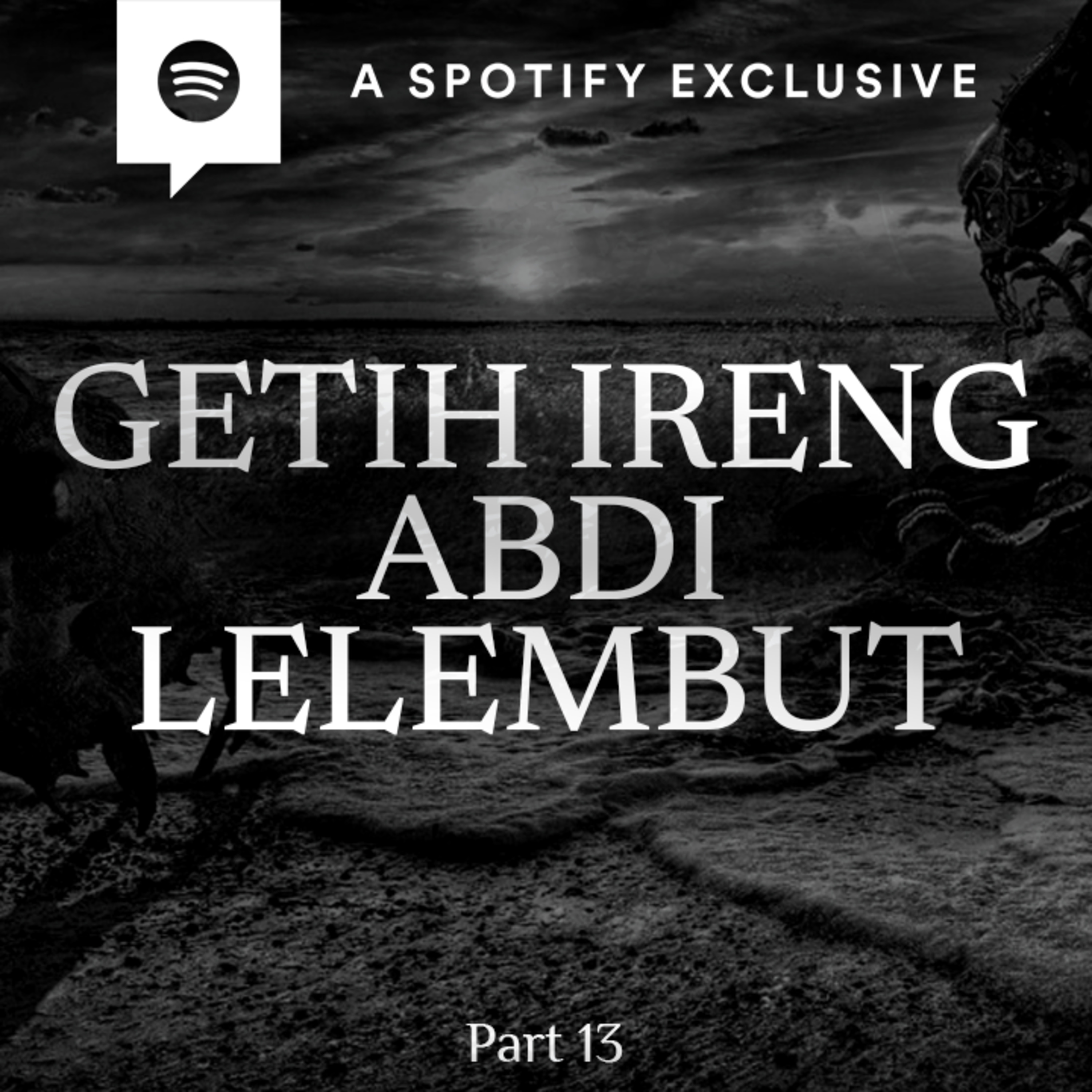 GETIH IRENG ABDI LELEMBUT!! by @Diosetta (PART 13) AKHIR? - Podcast Bagi Horror episode artwork