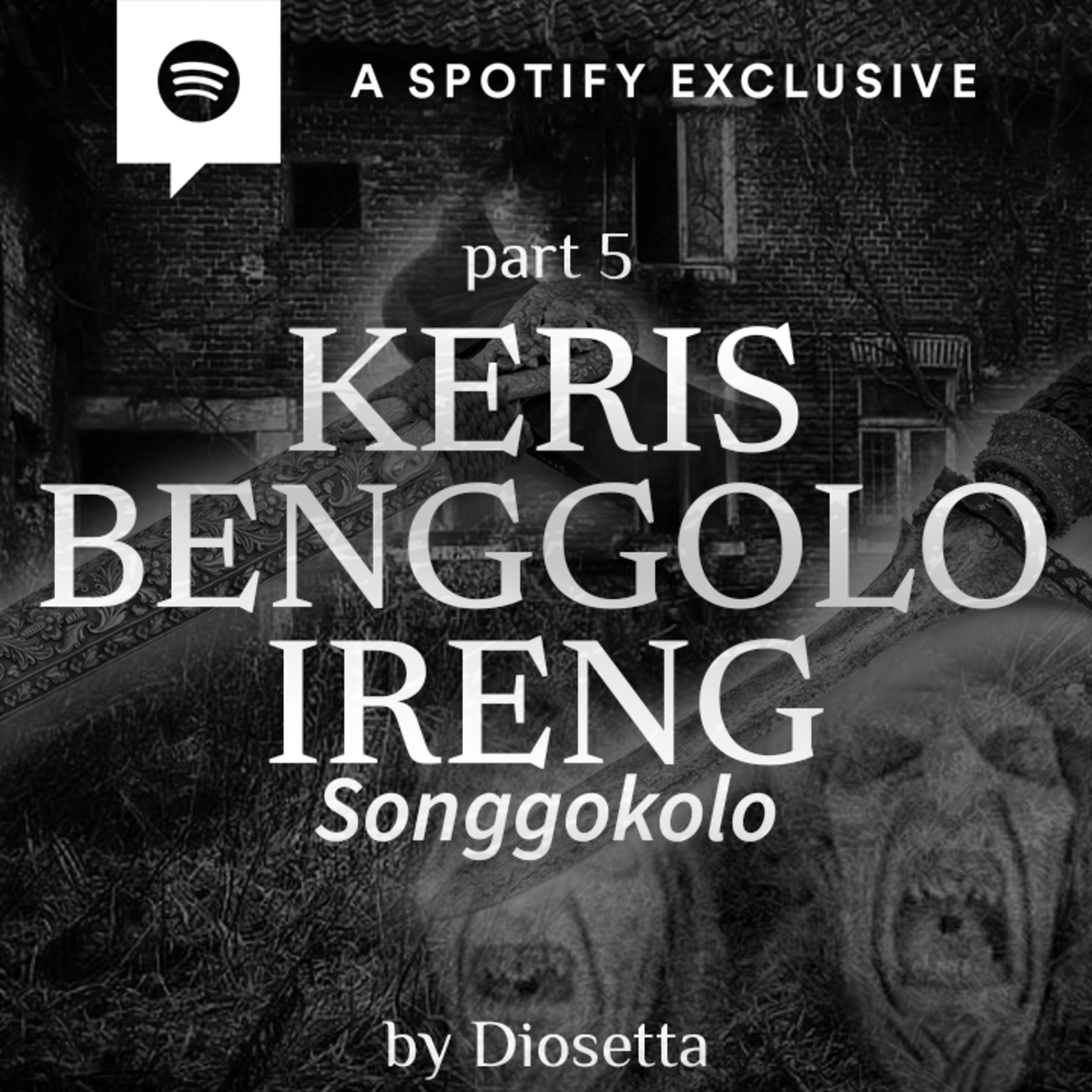 KERIS BENGGOLO IRENG by @Diosetta (PART 5) - Podcast Bagi Horror episode artwork