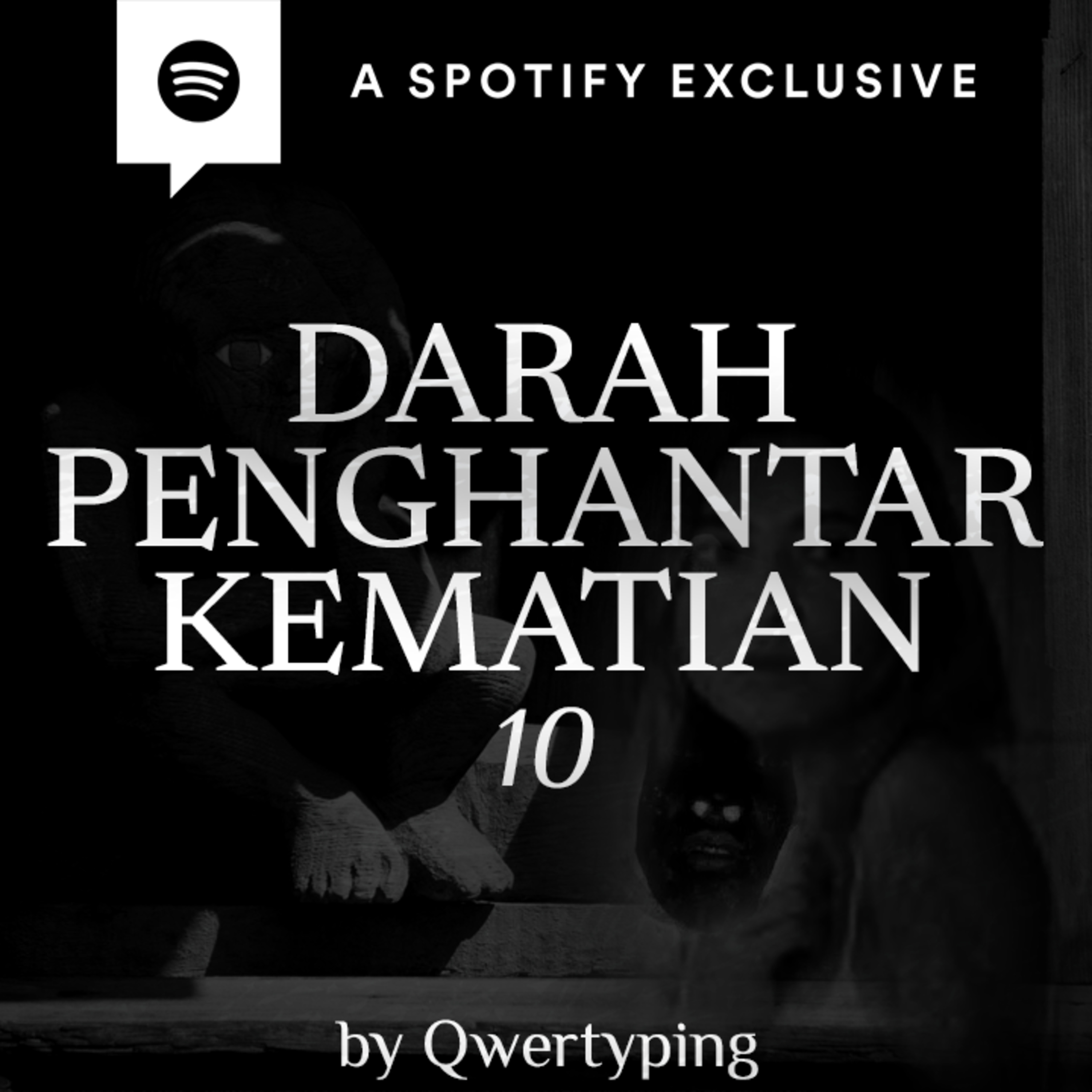 DARAH PENGHANTAR KEMATIAN (PART 10) by @Qwertyping | Podcast Bagi Horror episode artwork