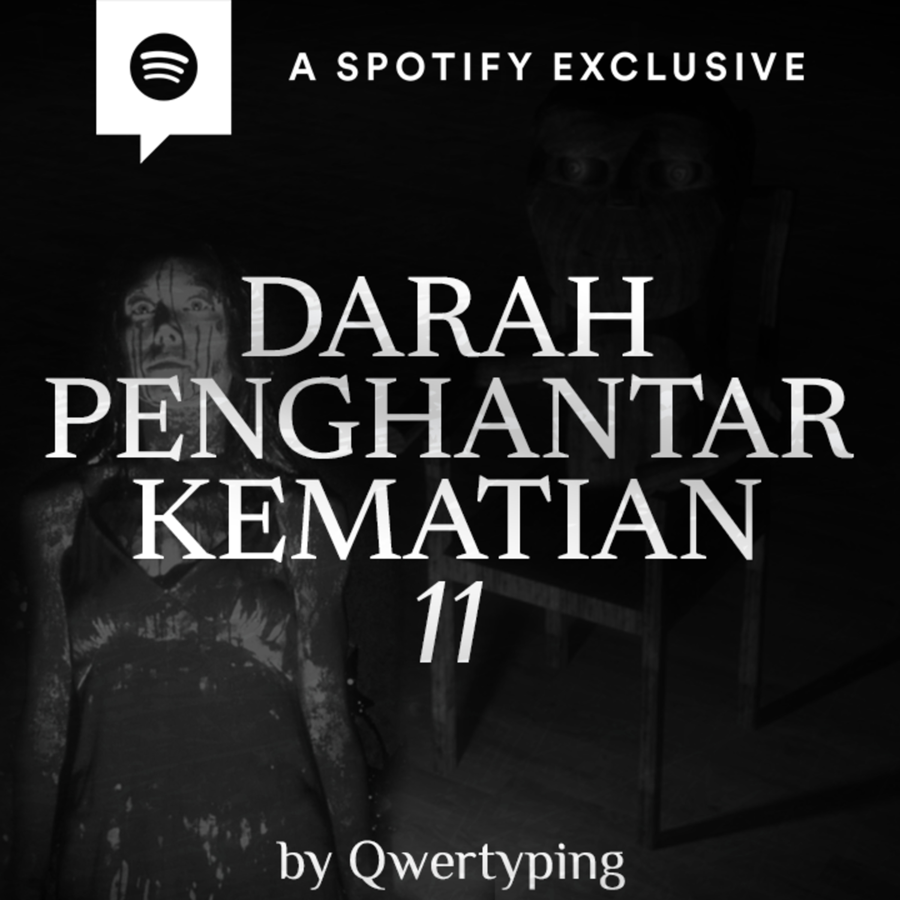 DARAH PENGHANTAR KEMATIAN (PART 11) END by @Qwertyping | Podcast Bagi Horror episode artwork