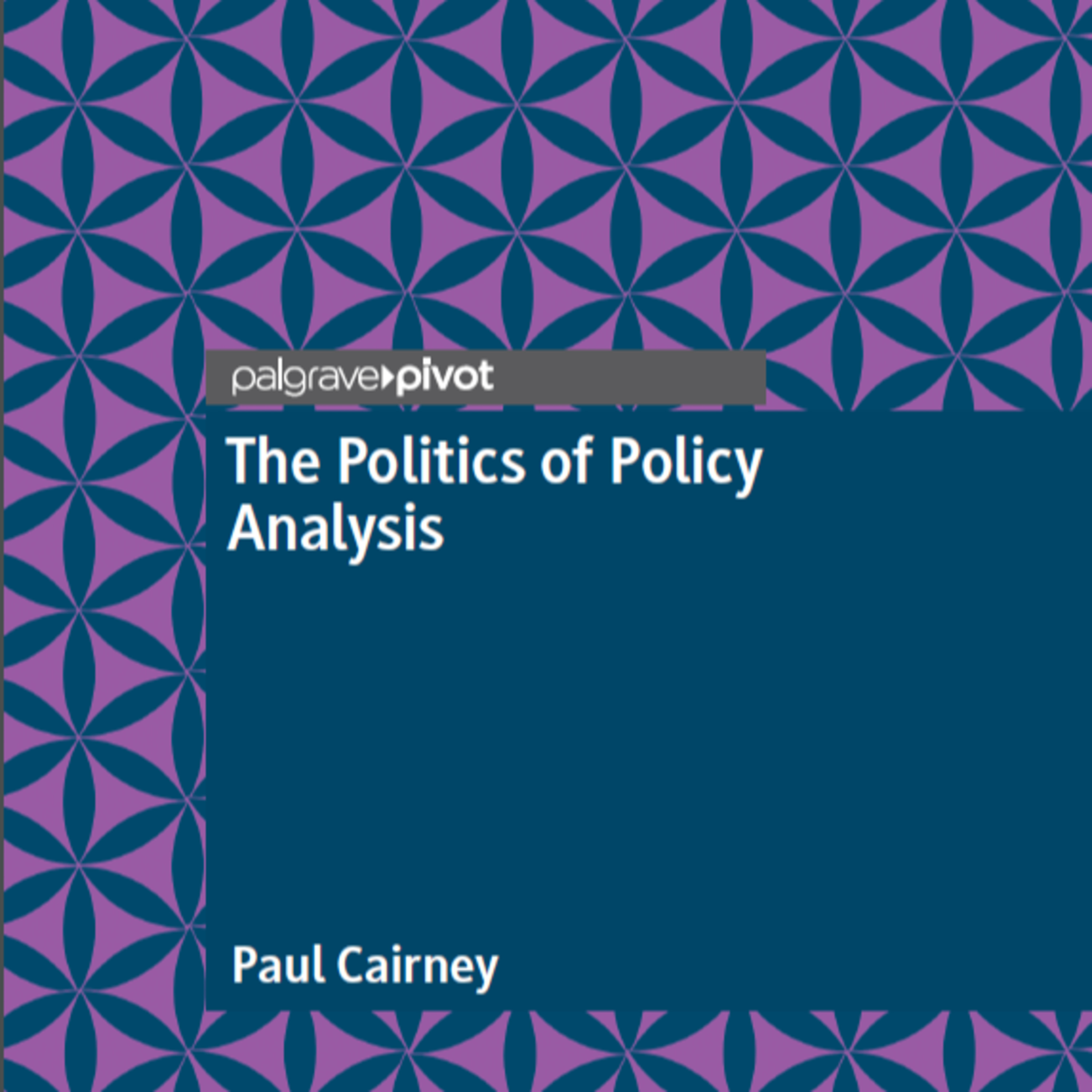 The Politics of Policy Analysis: all the podcasts
