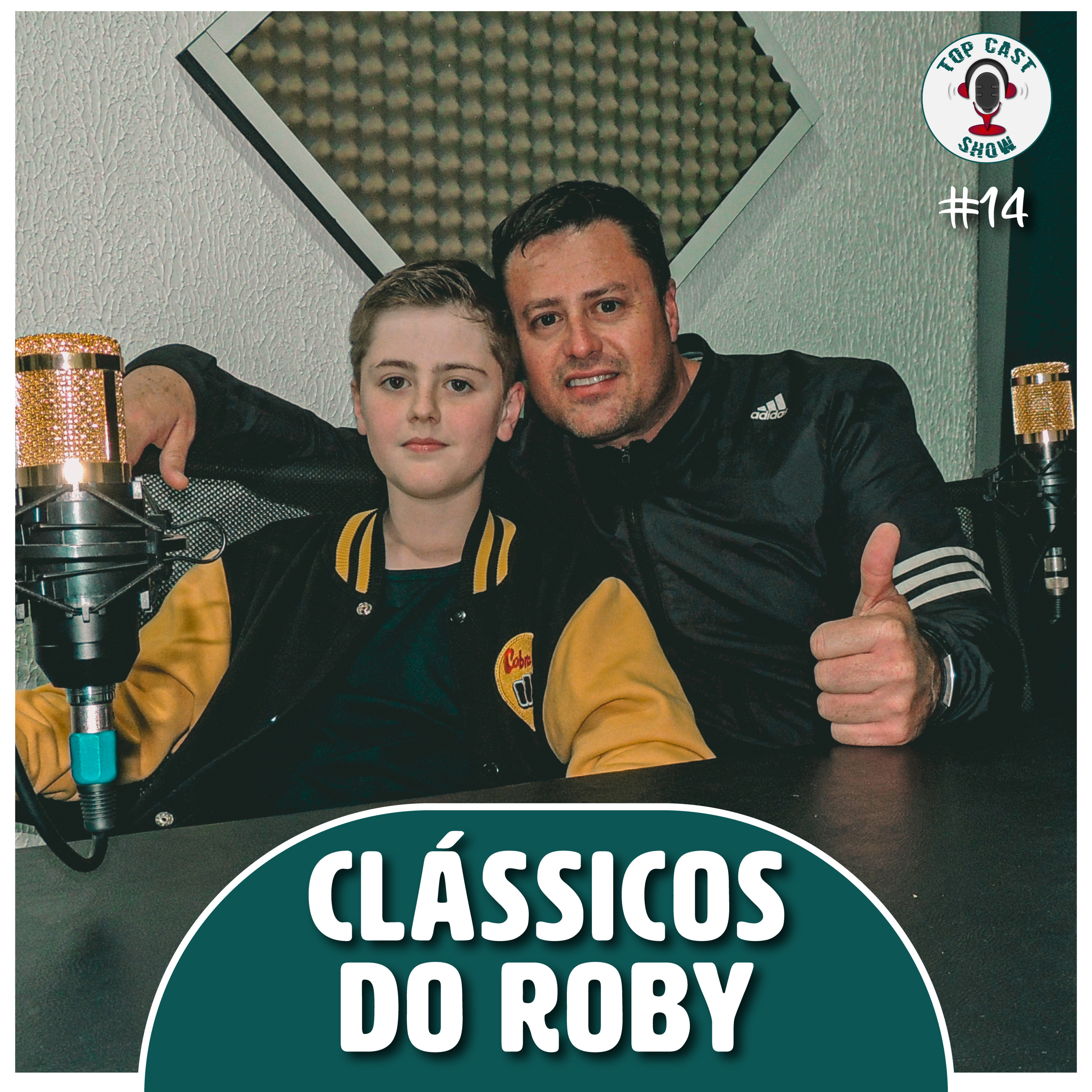 CLASSICOS DO ROBY - ROBSON NASS - TOP CAST SHOW