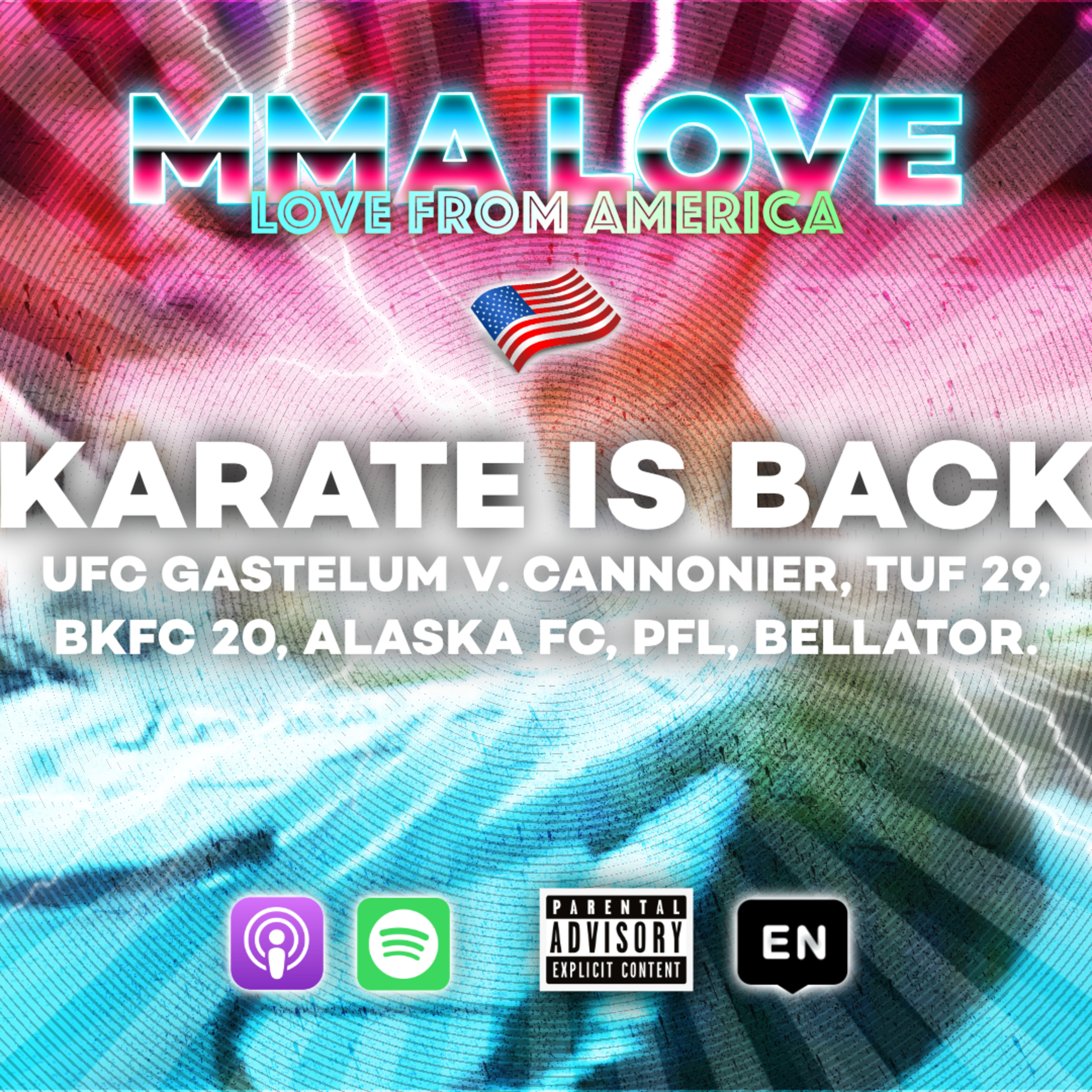 Karate is back. UFC Fight Night Cannonier v. Gastelum. BKFC 20. Karate Combat Fabiola Esquivel. PFL Kayla Harrison. Bellator 263. Alaska Fighting Championship. TUF. episode artwork