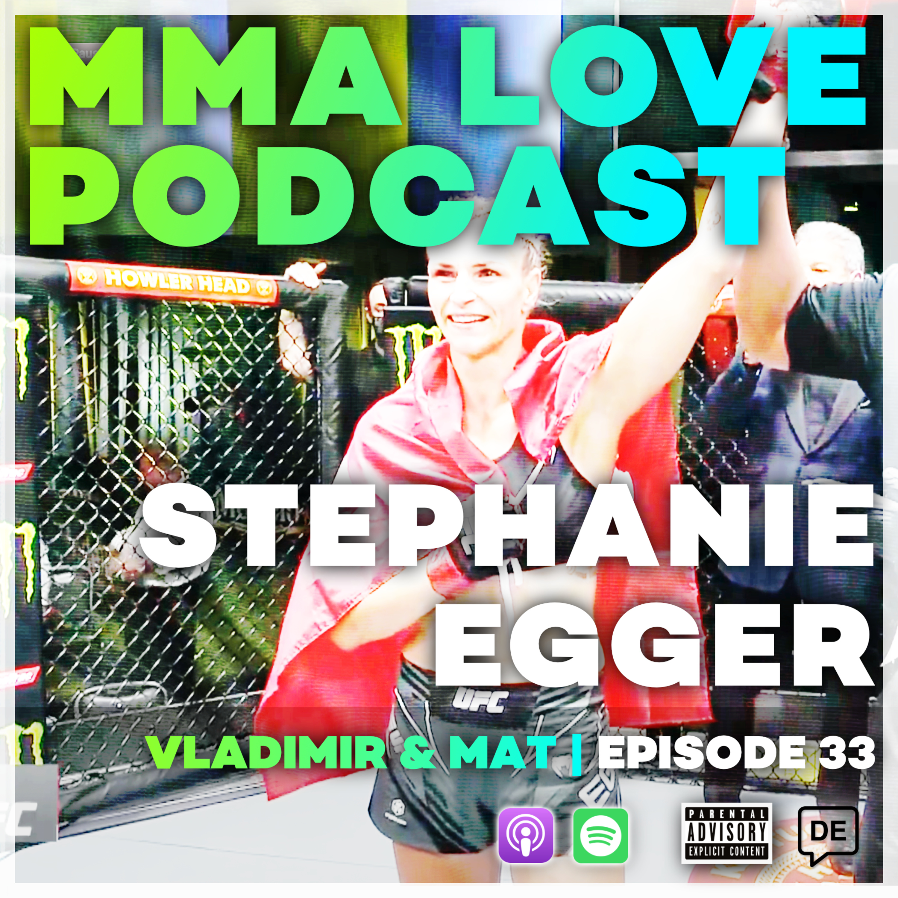 Stephanie Egger - UFC Bantamweight Fighter. episode artwork