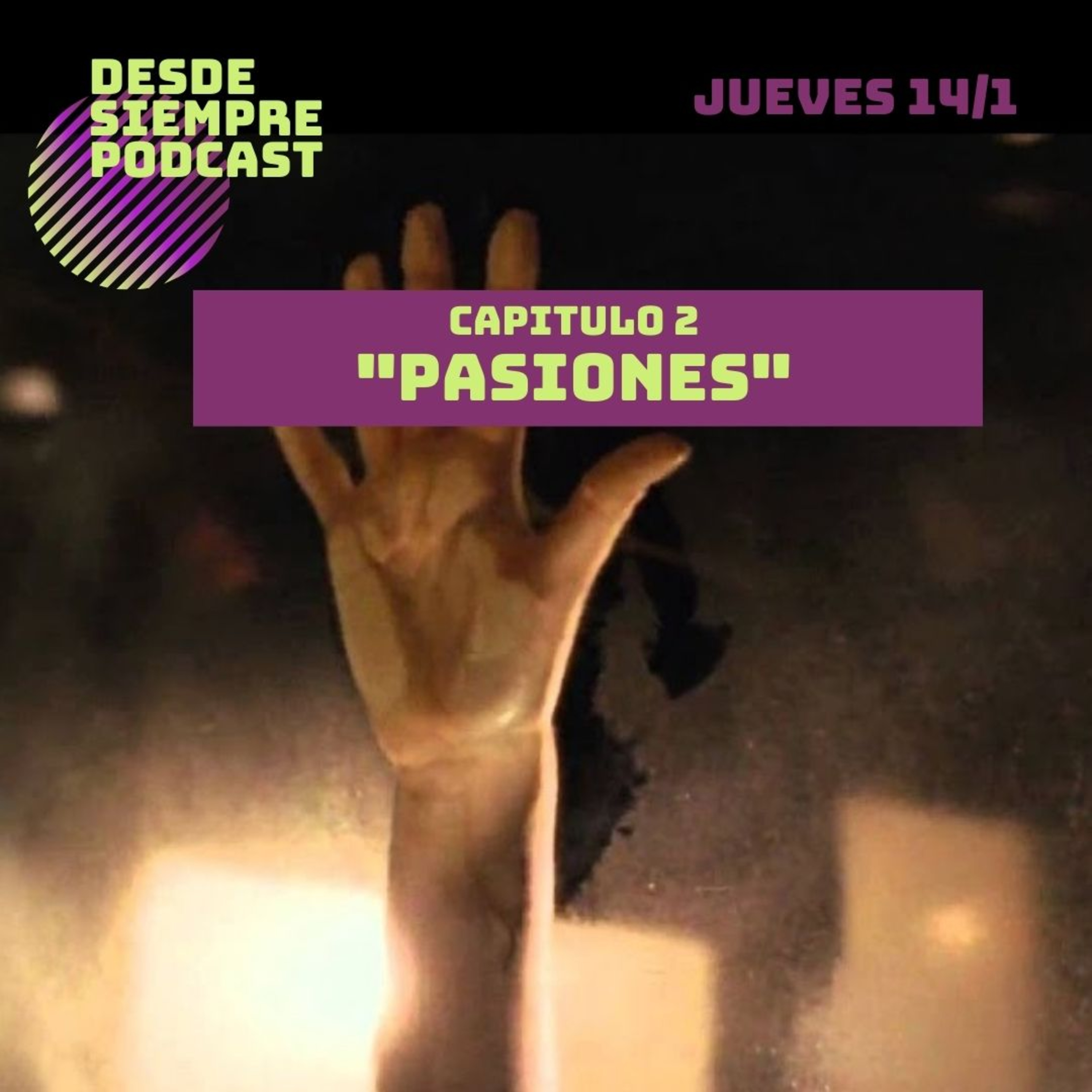 Capitulo 2 - "Pasiones" episode artwork
