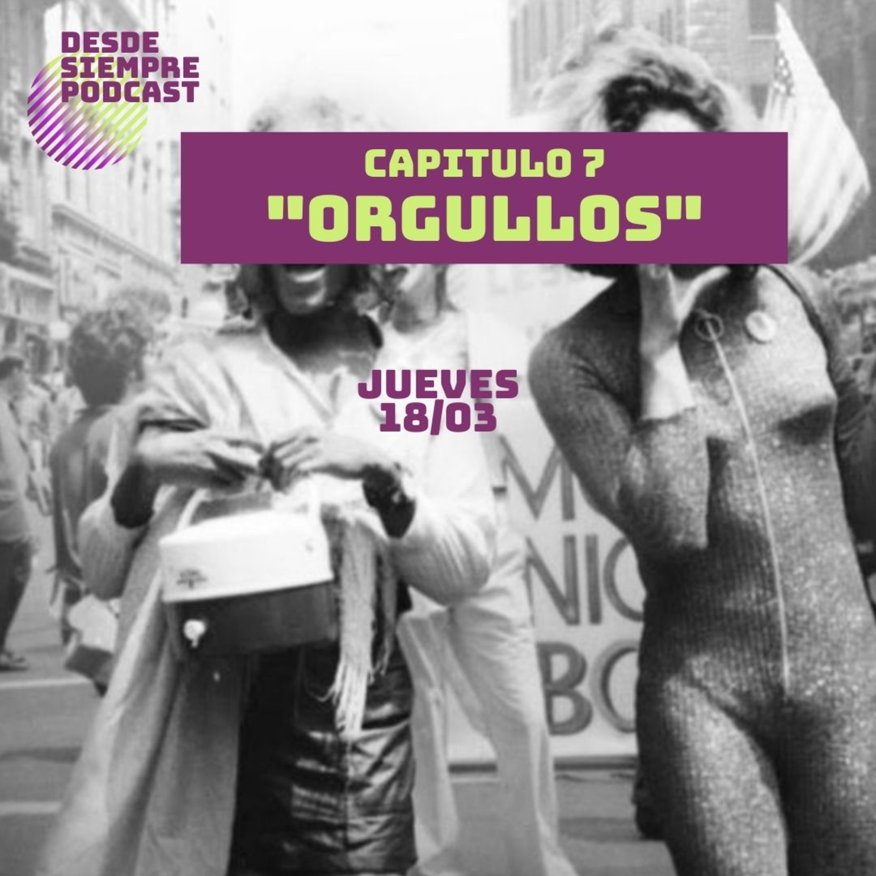 Capitulo 7 - "Orgullos" episode artwork