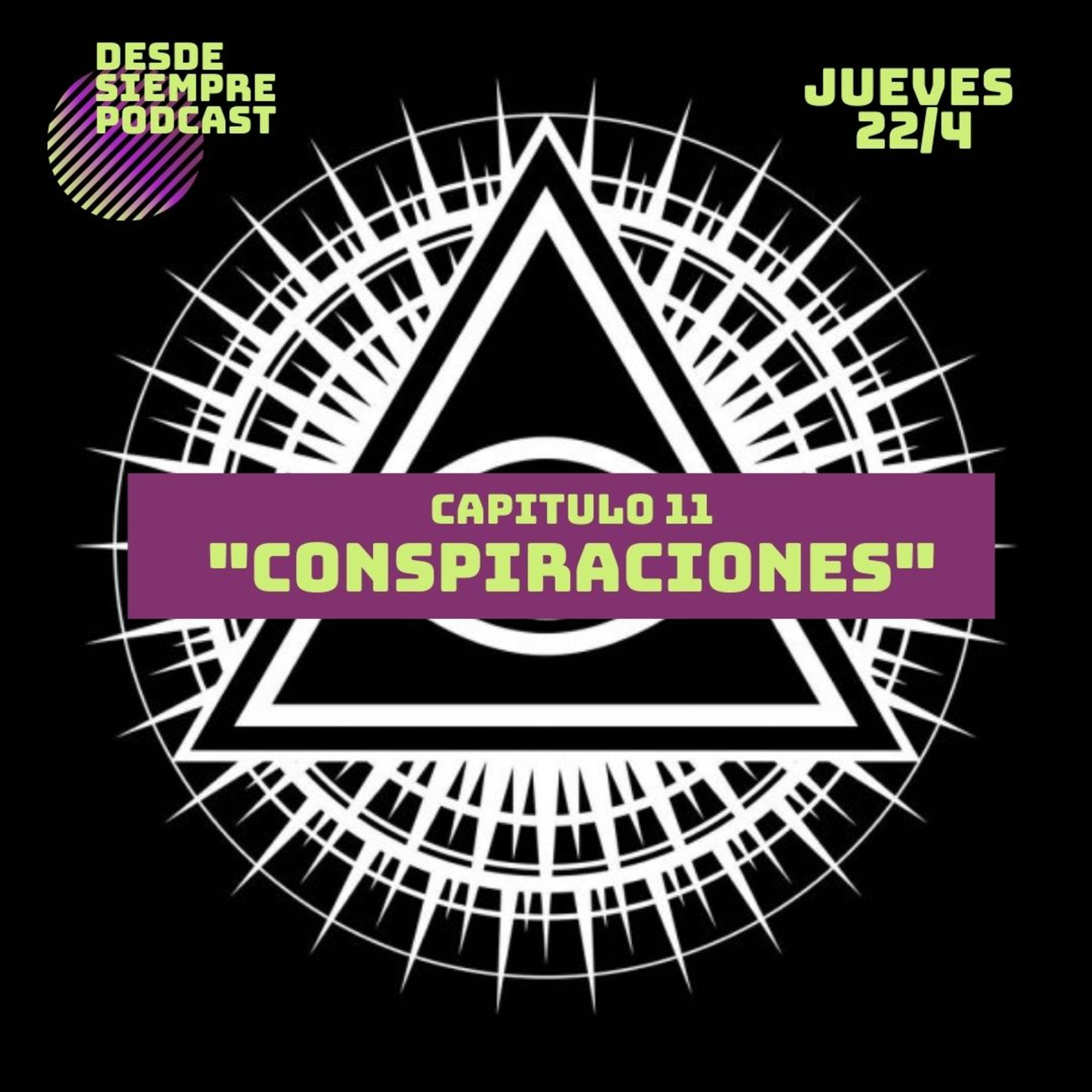 Capitulo 11 - "Conspiraciones" episode artwork