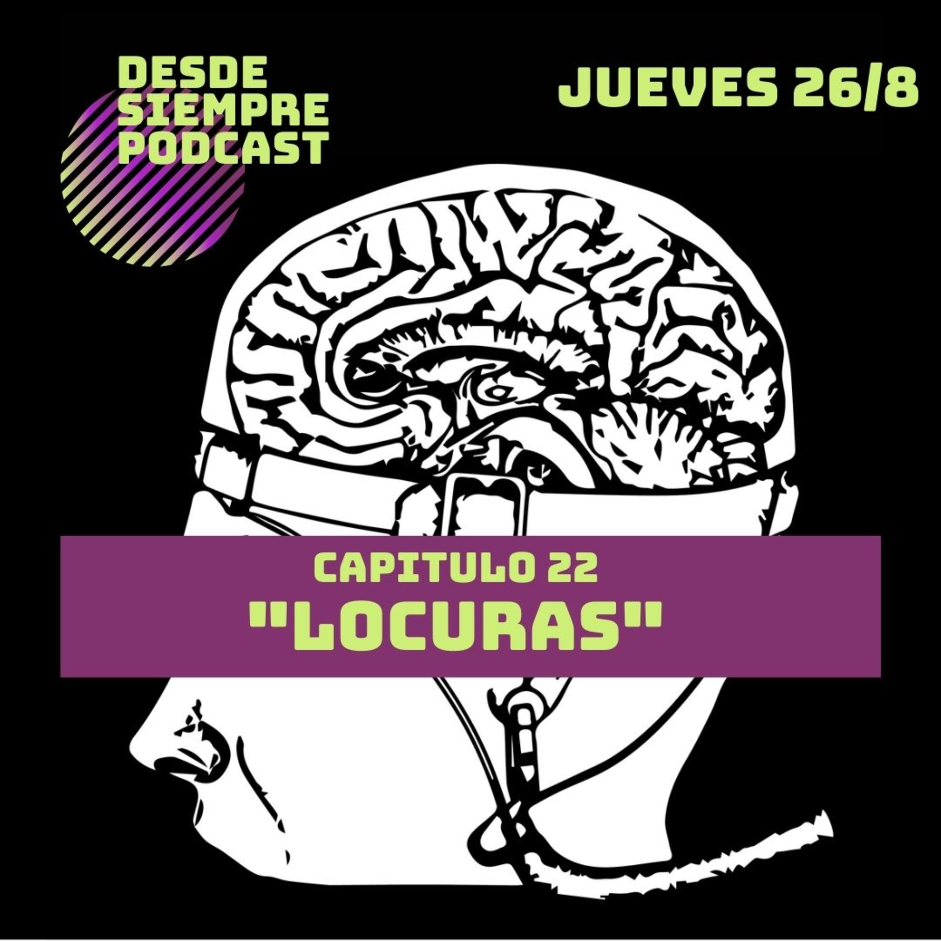 Capitulo 22 - "Locuras" episode artwork
